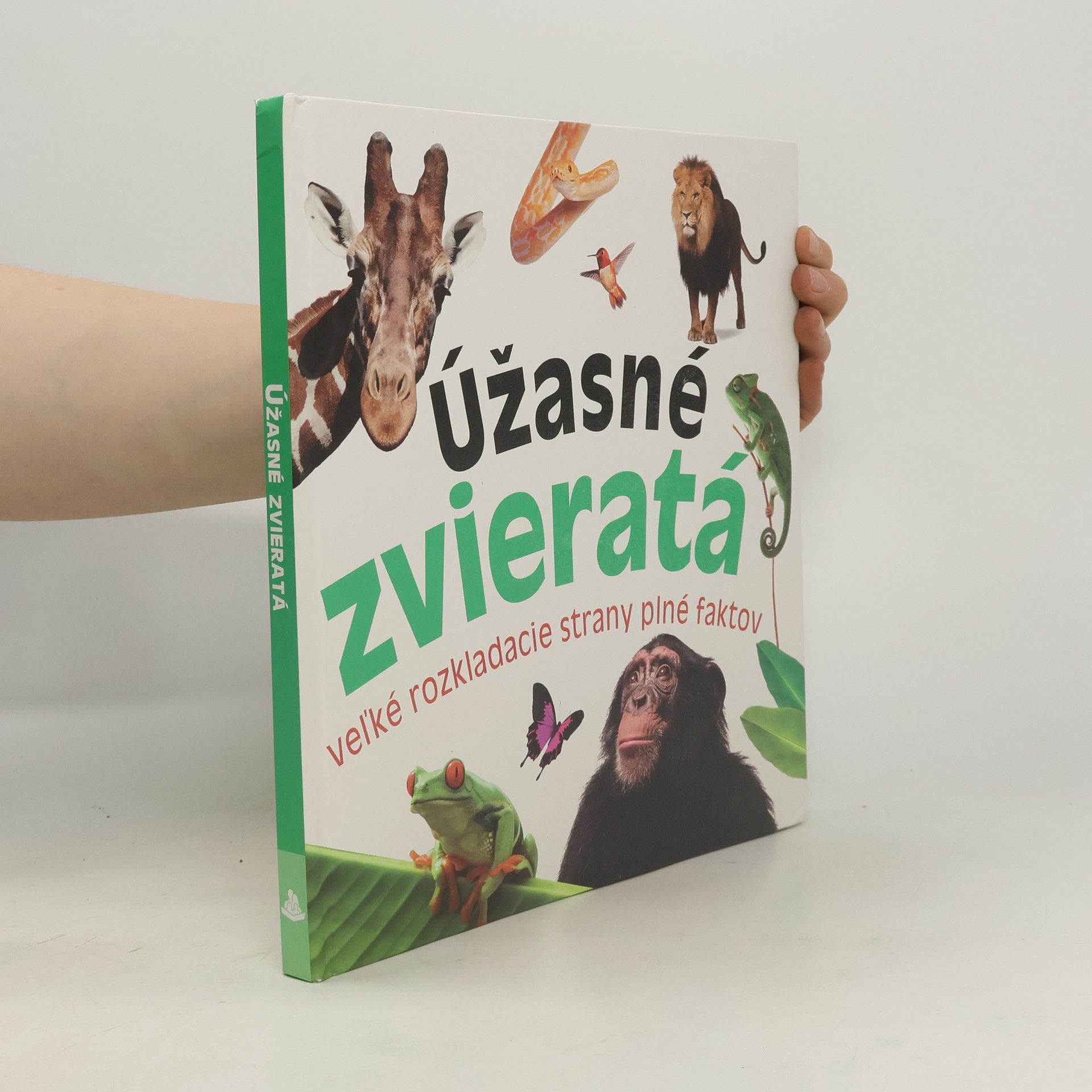 Marek Kurta Úžasné zvieratá : veľké rozkladacie strany plné faktov