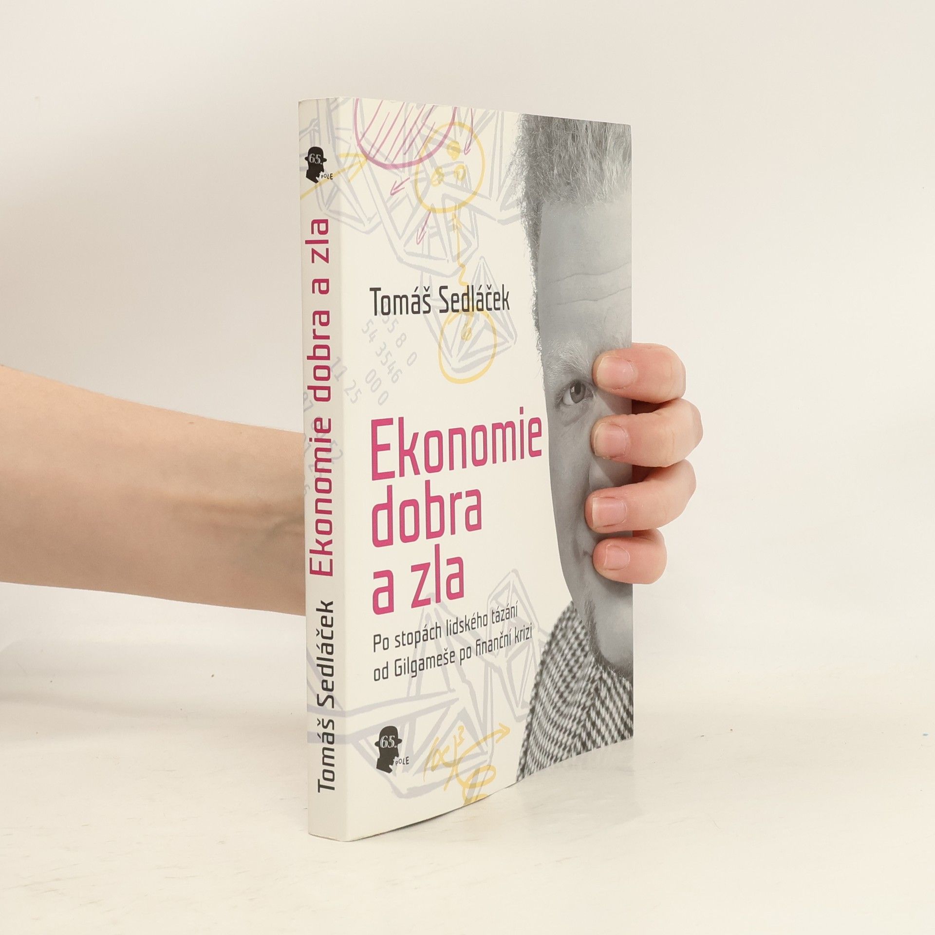 Tomáš Sedláček Ekonomie dobra a zla