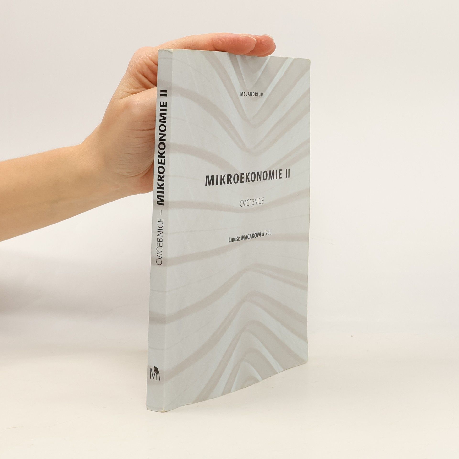 Libuše Macáková Mikroekonomie II.