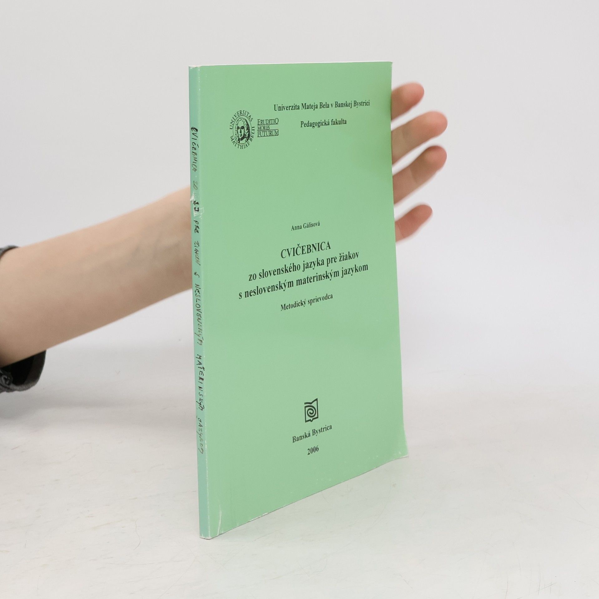 Anna Gálisová Cvičebnica zo slovenského jazyka pre žiakov s neslovenským materinským jazykom