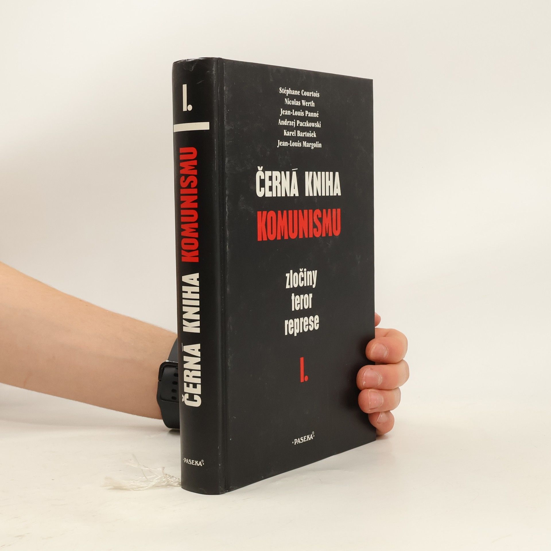 Andrzej Paczkowski Černá kniha komunismu. Zločiny, teror, represe. I. díl