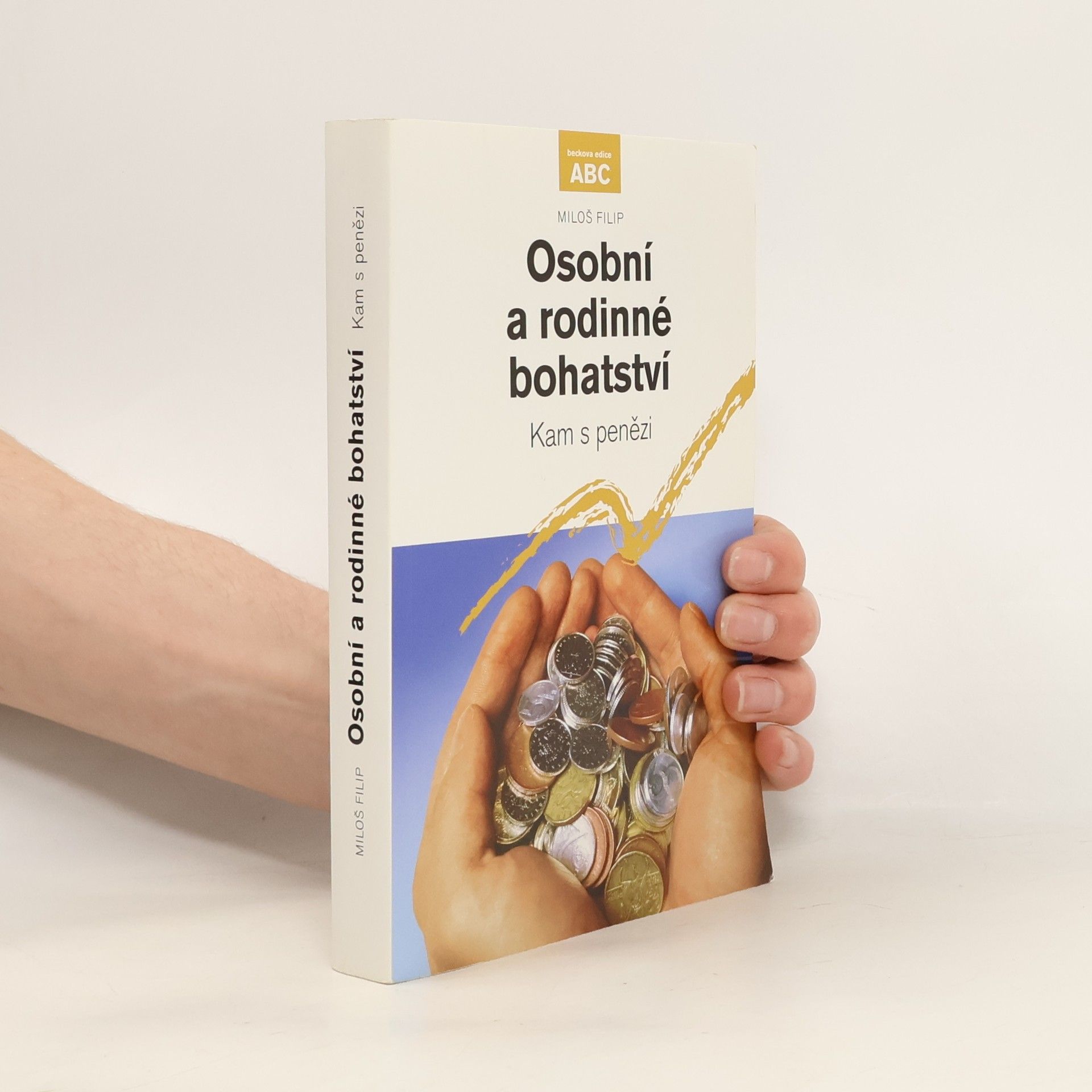 Miloš Filip Osobní a rodinné bohatství. Kam s penězi