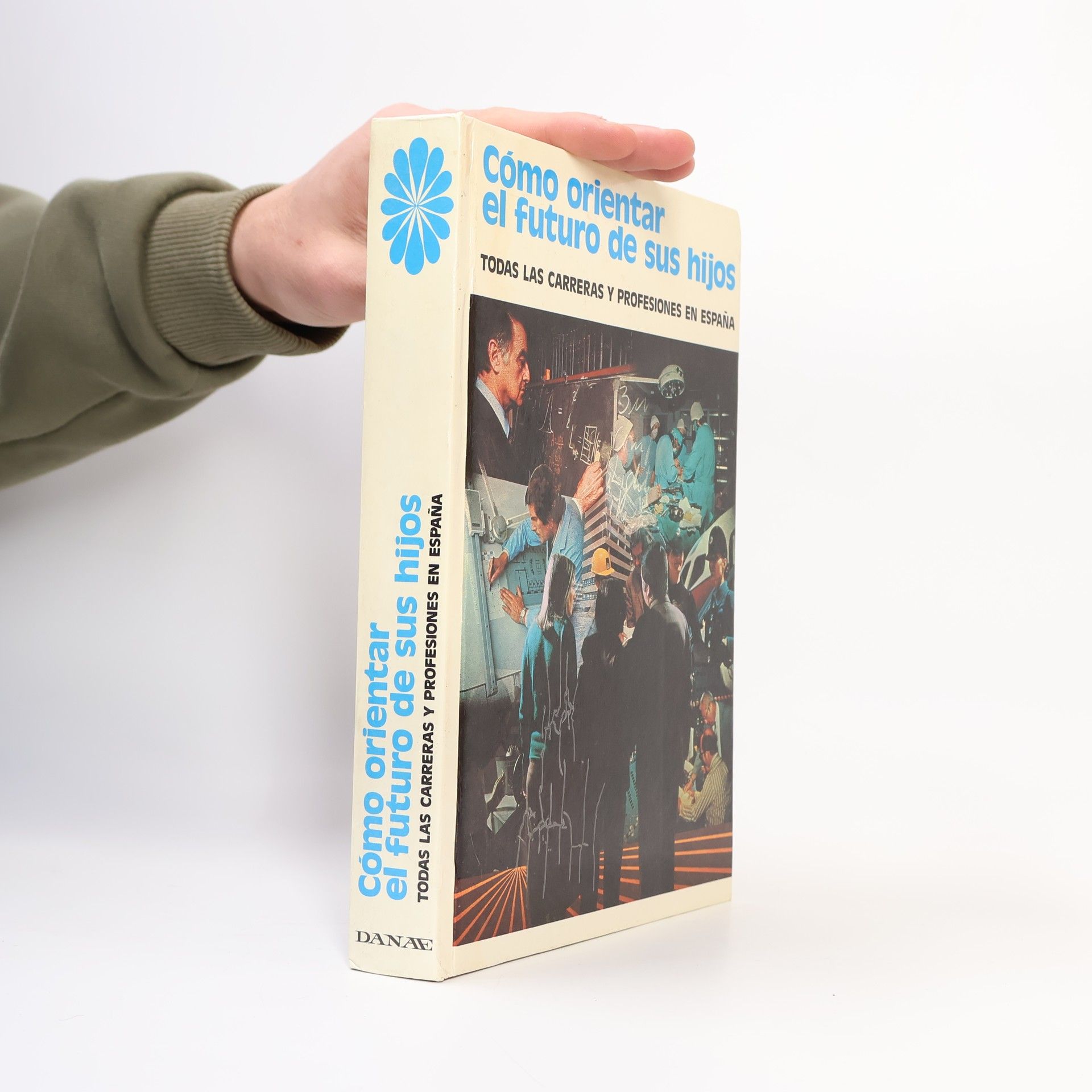 Autorenkollektiv Cómo orientar el futuro de sus hijos