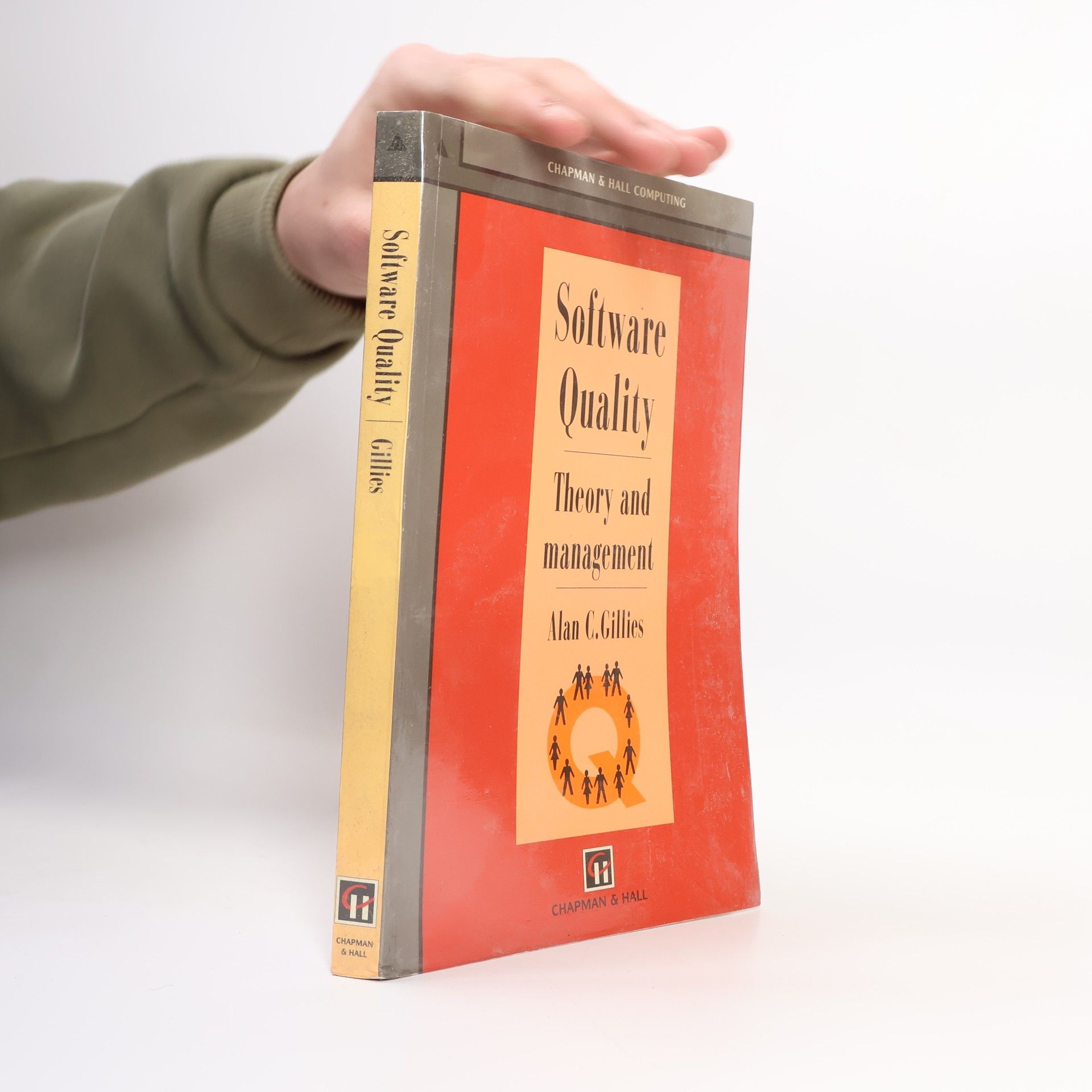 Alan C. Gillies Chapman & Hall Computing Series: Software Quality