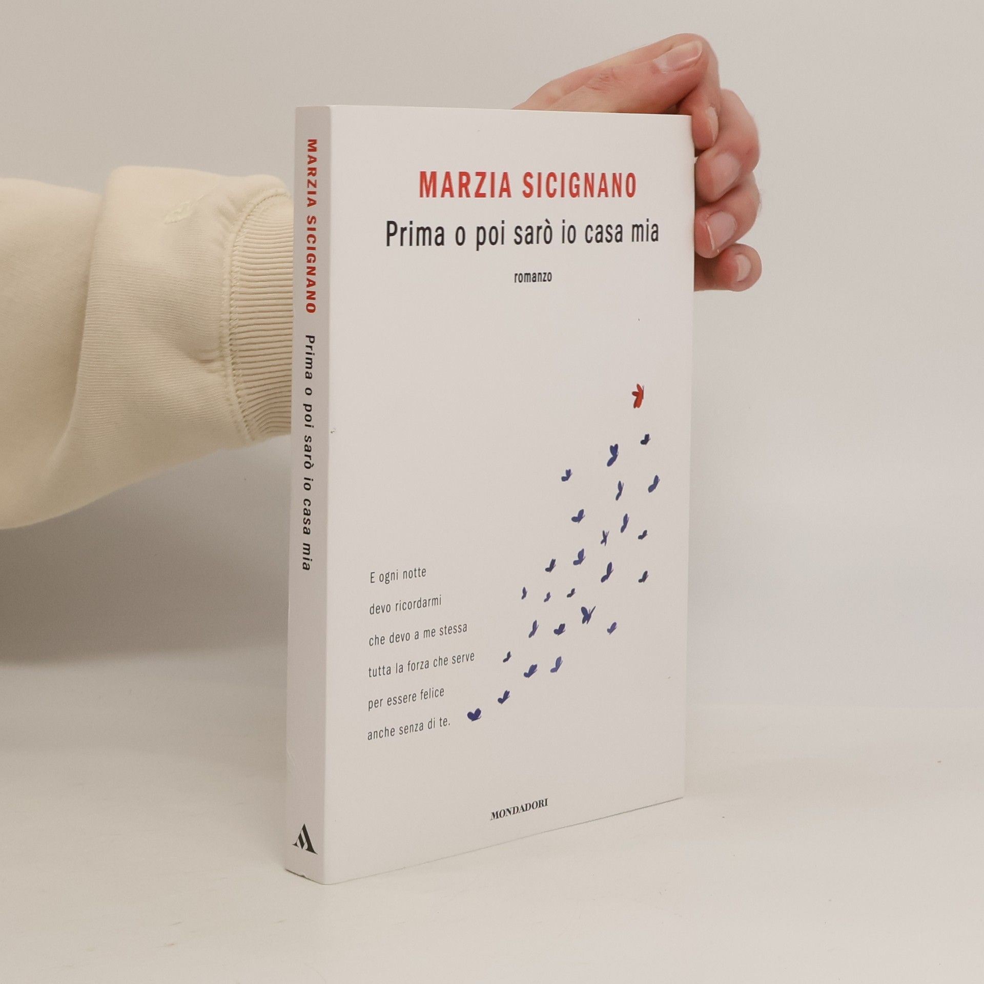 Prima o poi sarò io casa mia