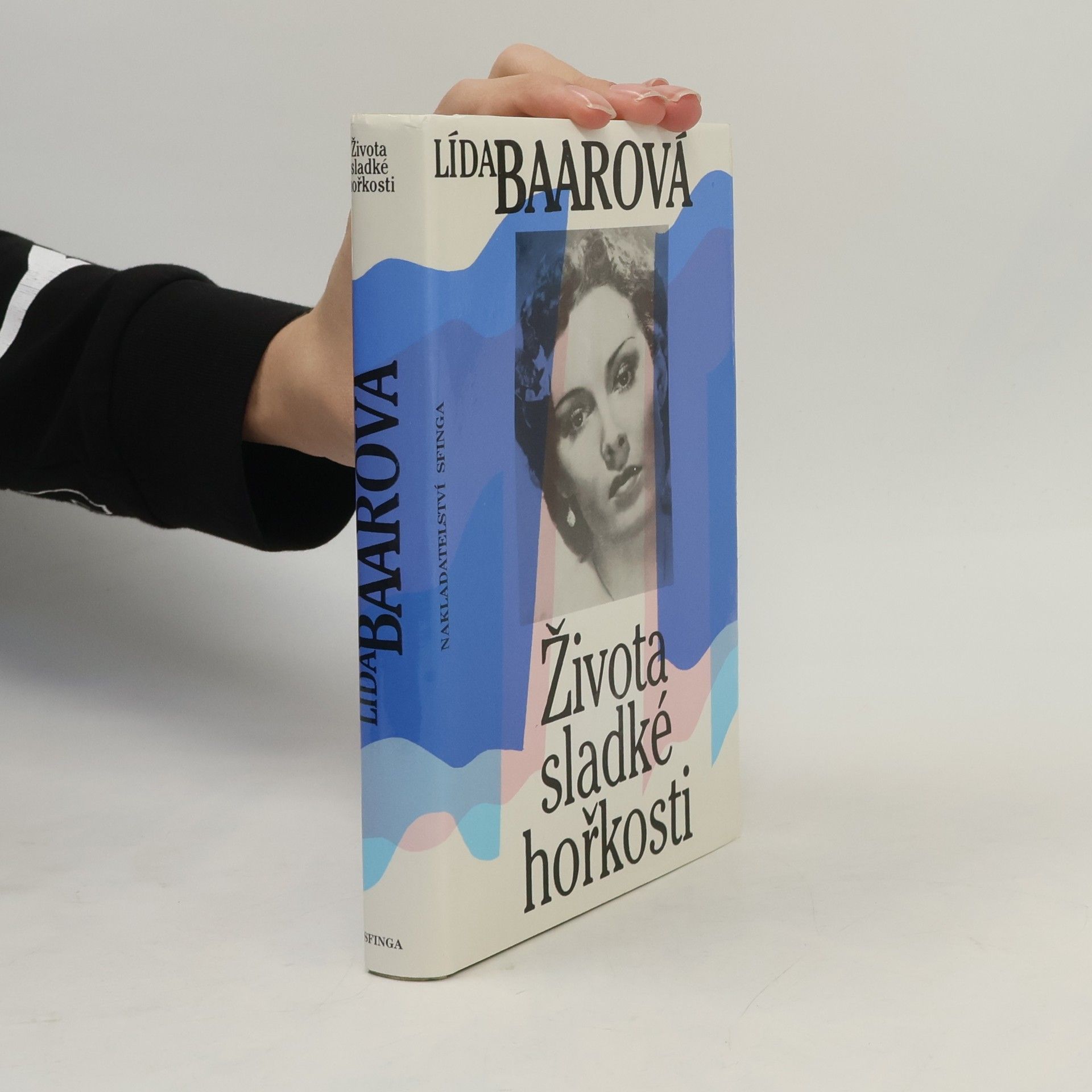 Lída Baarová Života sladké hořkosti