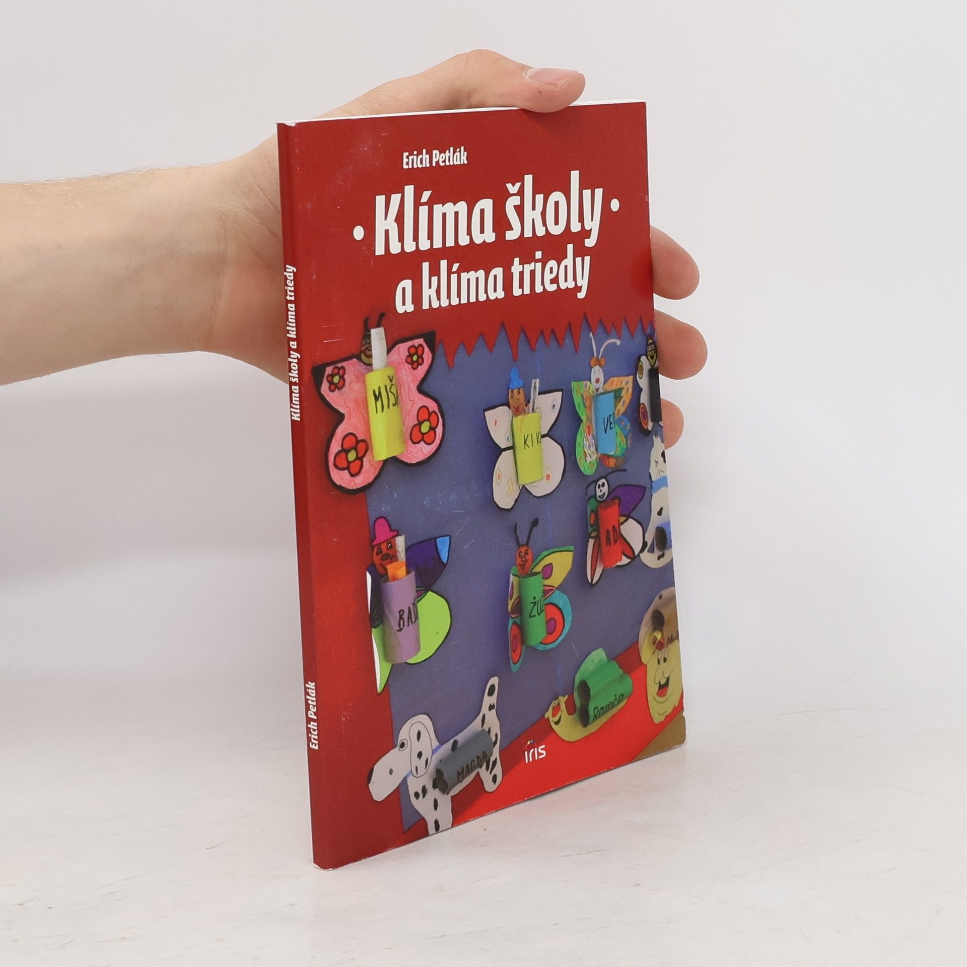 Erich Petlák Klíma školy a klíma triedy