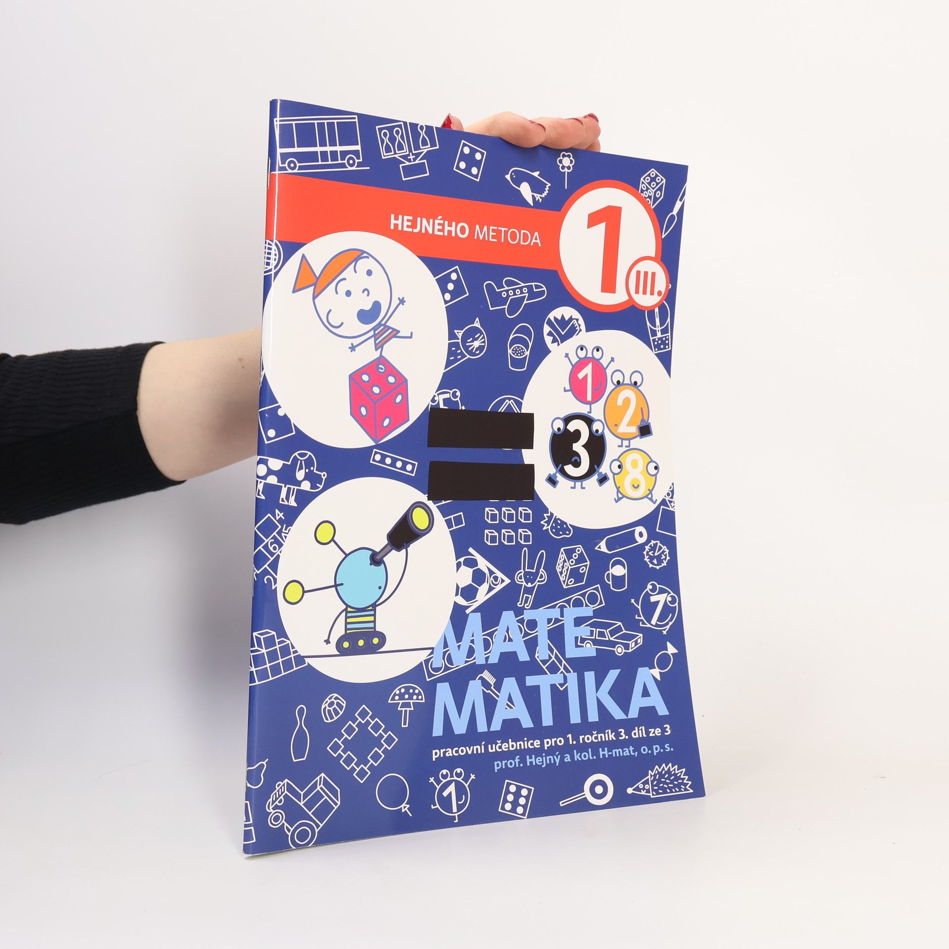 Milan Hejný Matematika 1. Pracovní učebnice pro 1. ročník. 3. díl ze 3