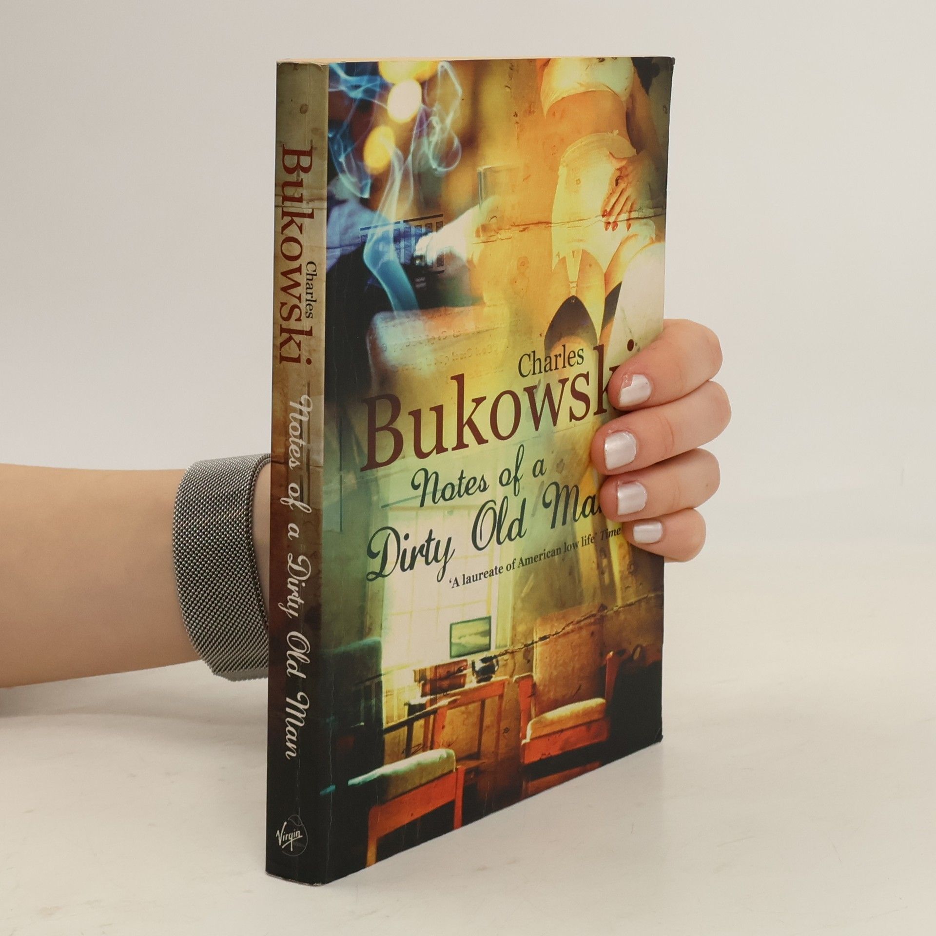 Charles Bukowski Notes of a dirty old man