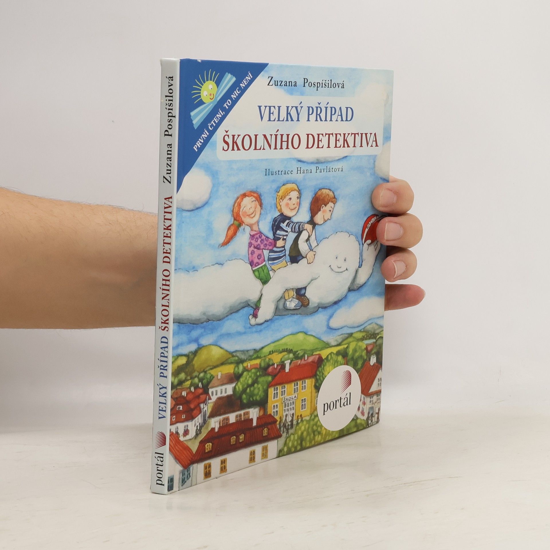 Zuzana Pospíšilová Velký případ školního detektiva