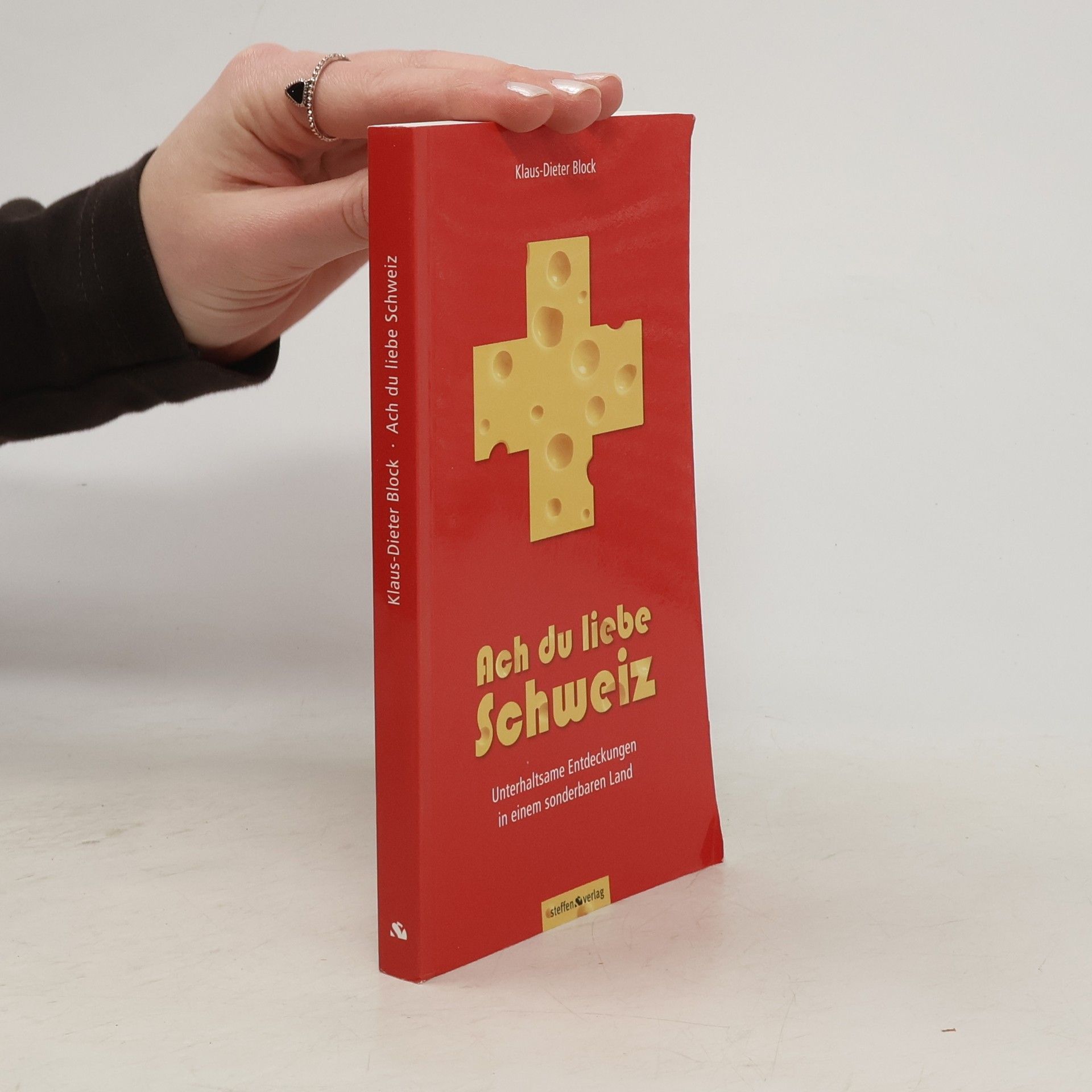 Klaus-Dieter Block Ach du liebe Schweiz