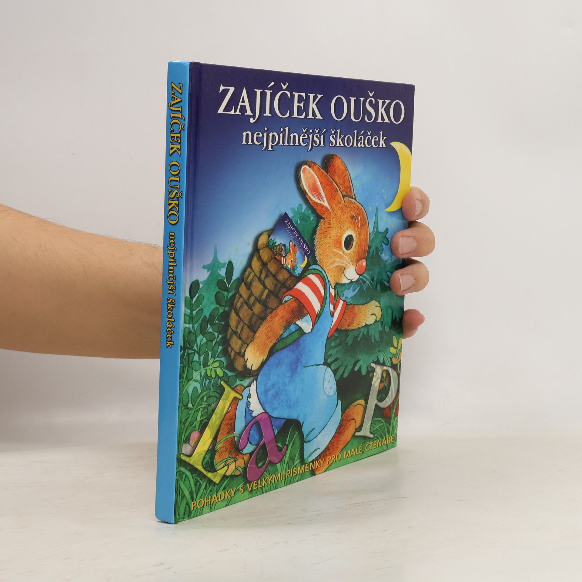 Autorenkollektiv Zajíček Ouško : nejpilnější školáček