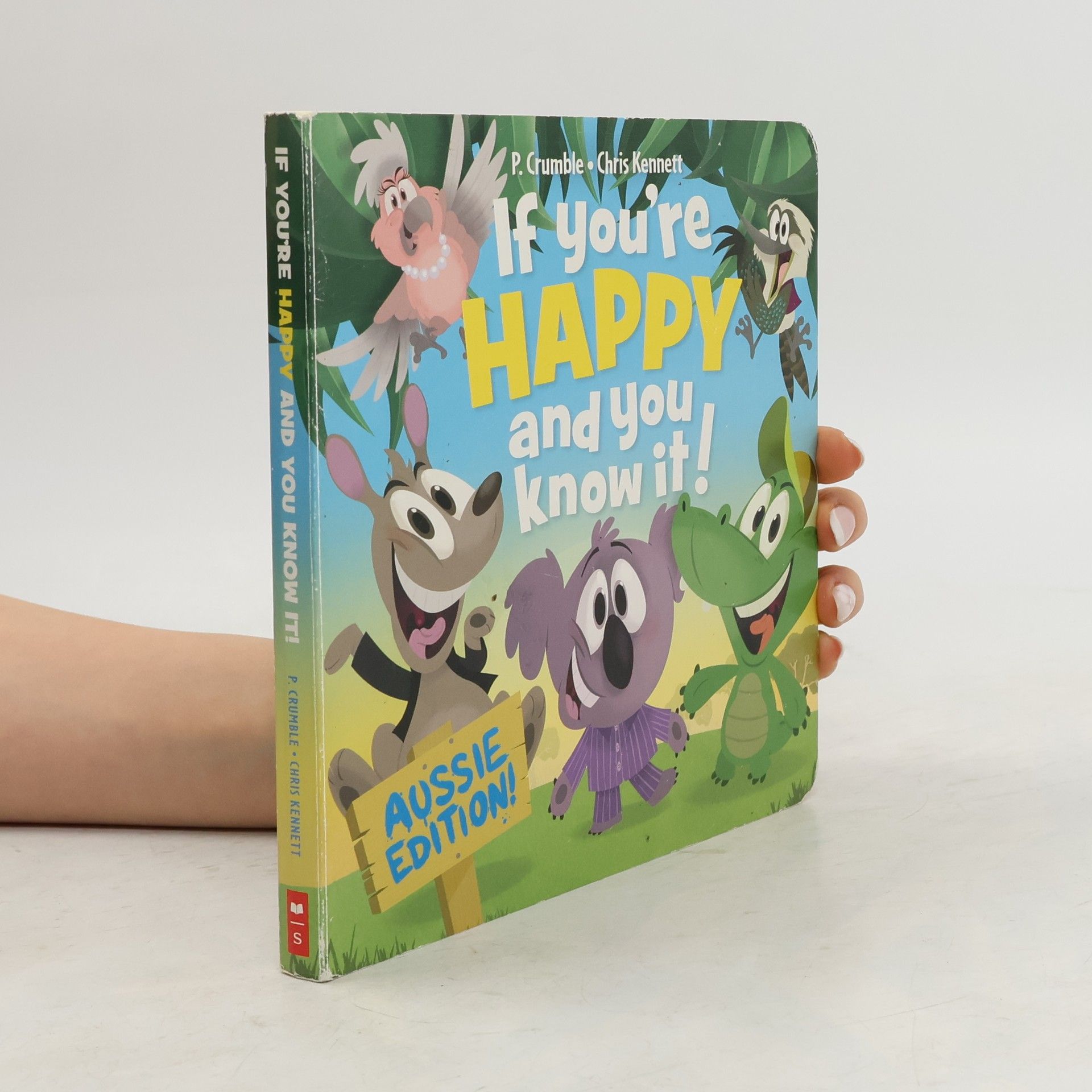 P (Paul) Crumble If You're Happy and You Know it - Aussie Edition!