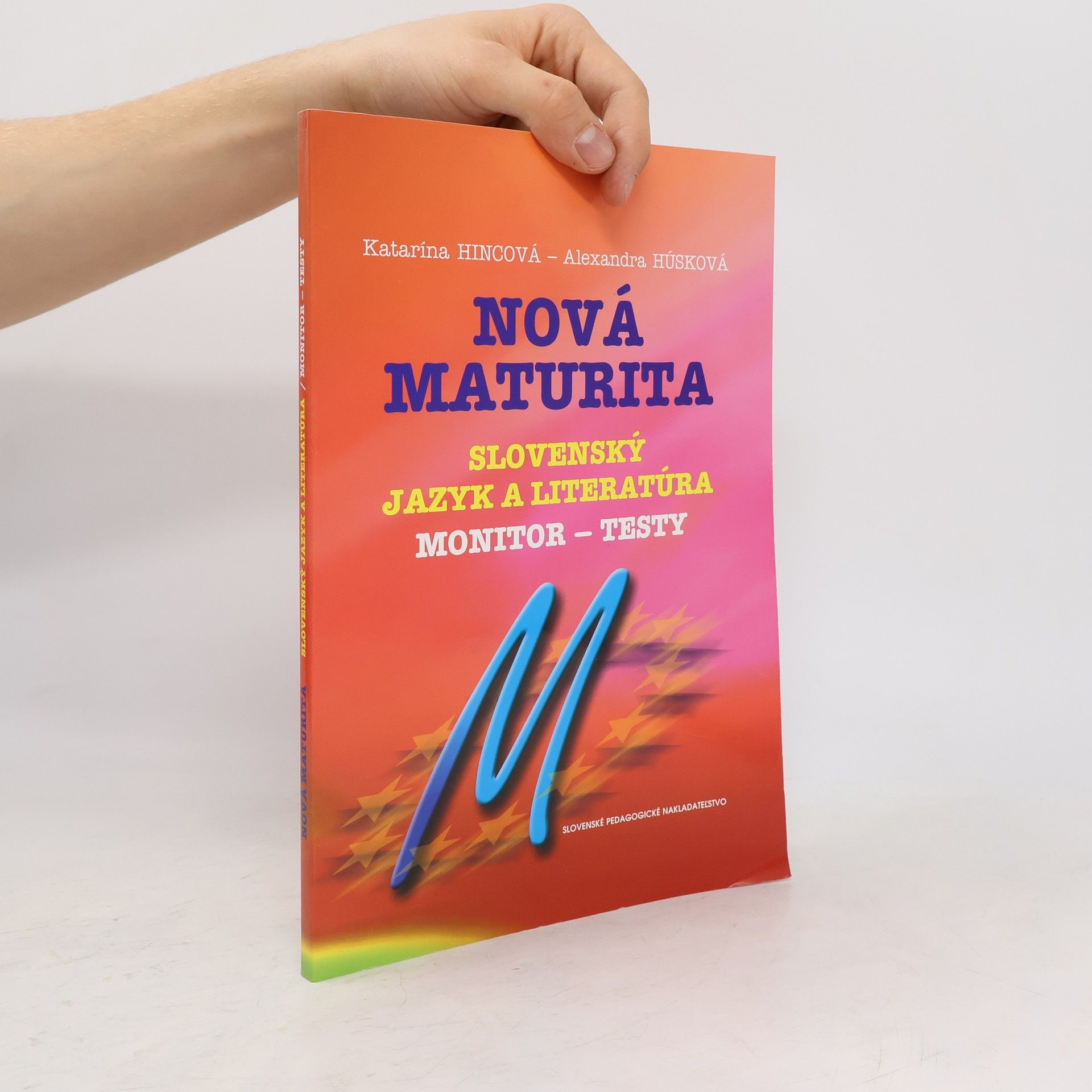 Katarína Hincová Nová maturita: Slovenský jazyk a literatúra – Testy