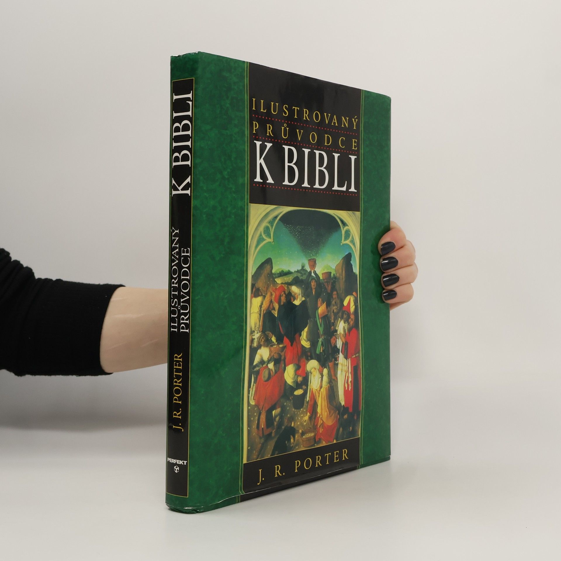J. R. Porter Ilustrovaný průvodce k Bibli
