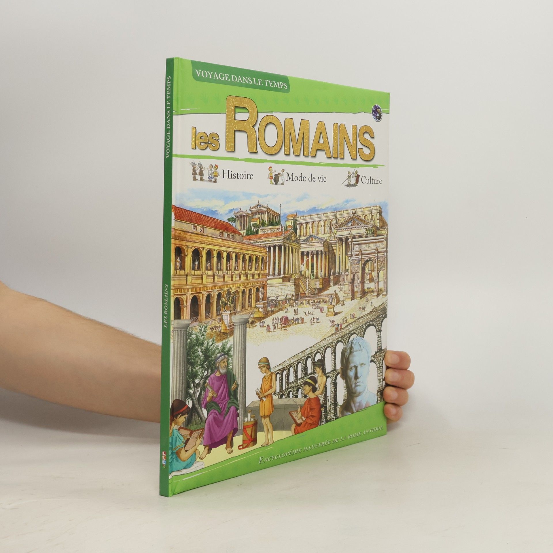 Autores varios Voyage dans le temps: Les Romains