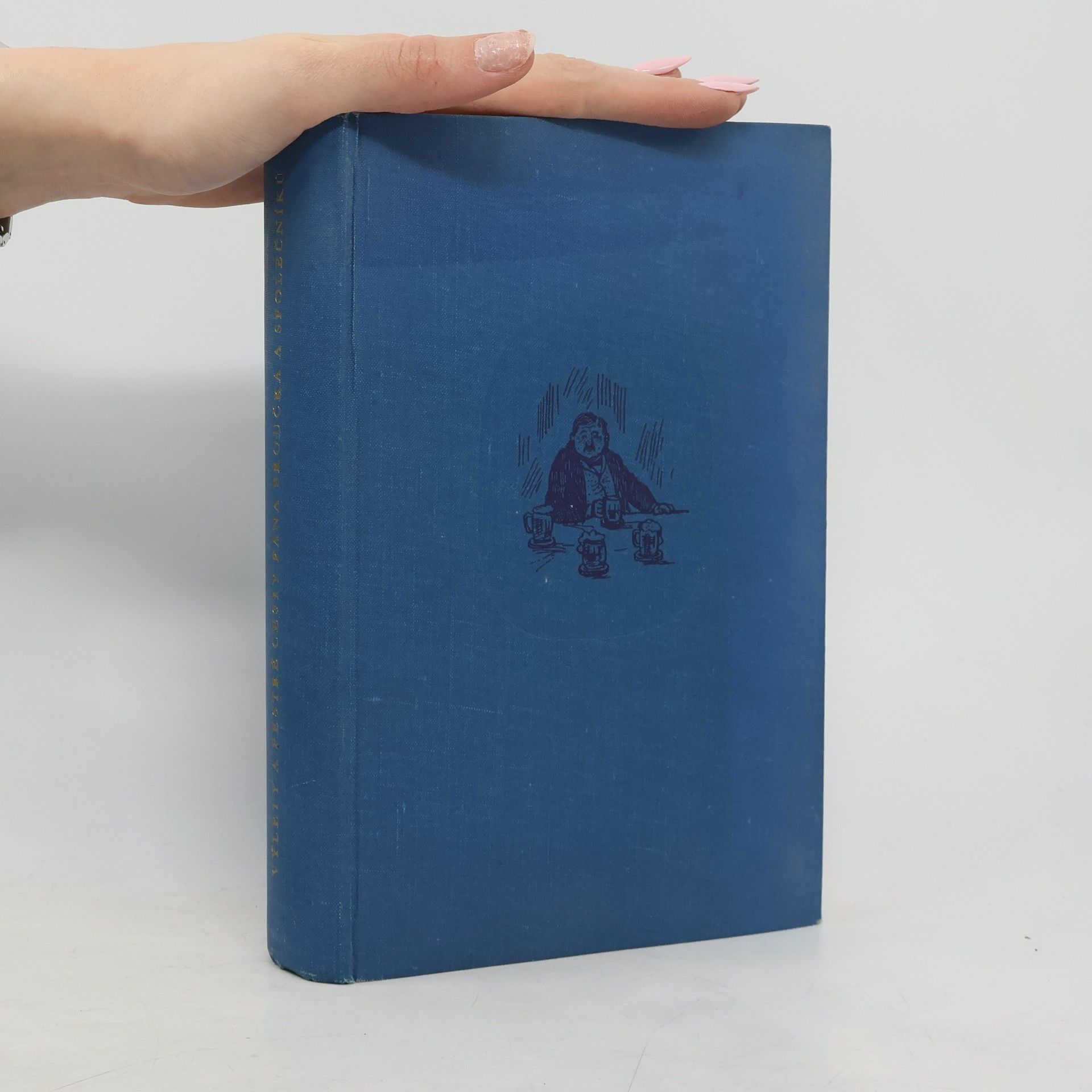 Svatopluk Čech Výlety a pestré cesty pana Broučka a společníků