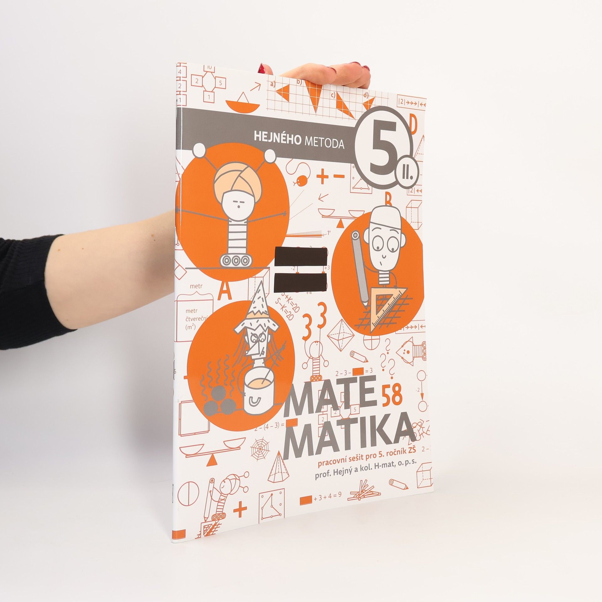 Lukáš Urbánek Matematika 5, II. Hejného metoda. Pracovní sešit pro 5. ročník ZŠ.