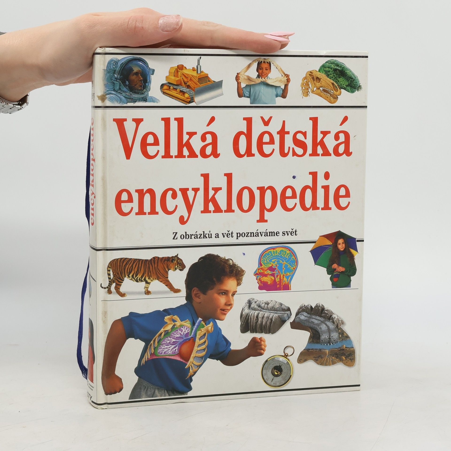 Kolektív autorov Velká dětská encyklopedie : [z obrázků a vět poznáváme svět]