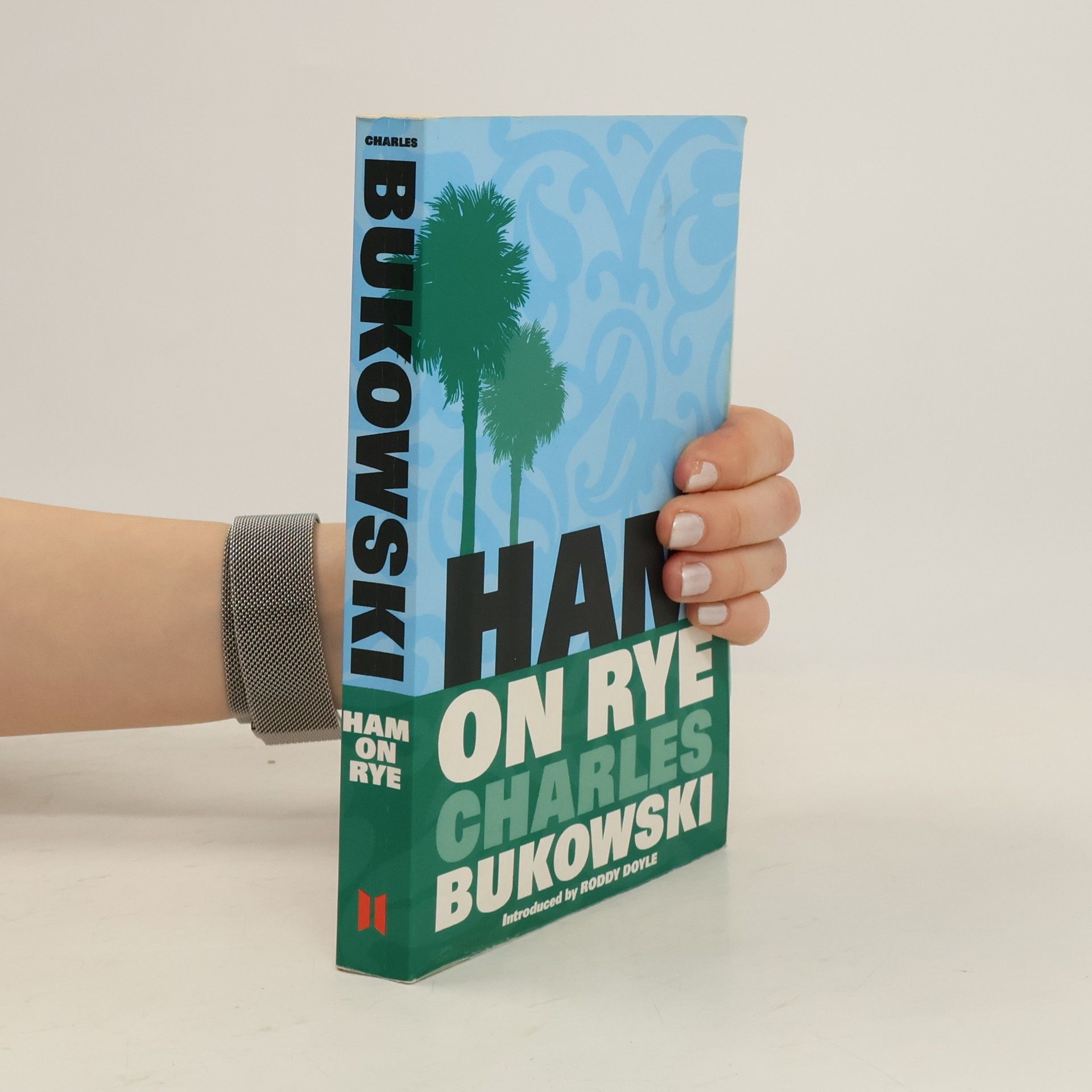 Charles Bukowski Ham On Rye