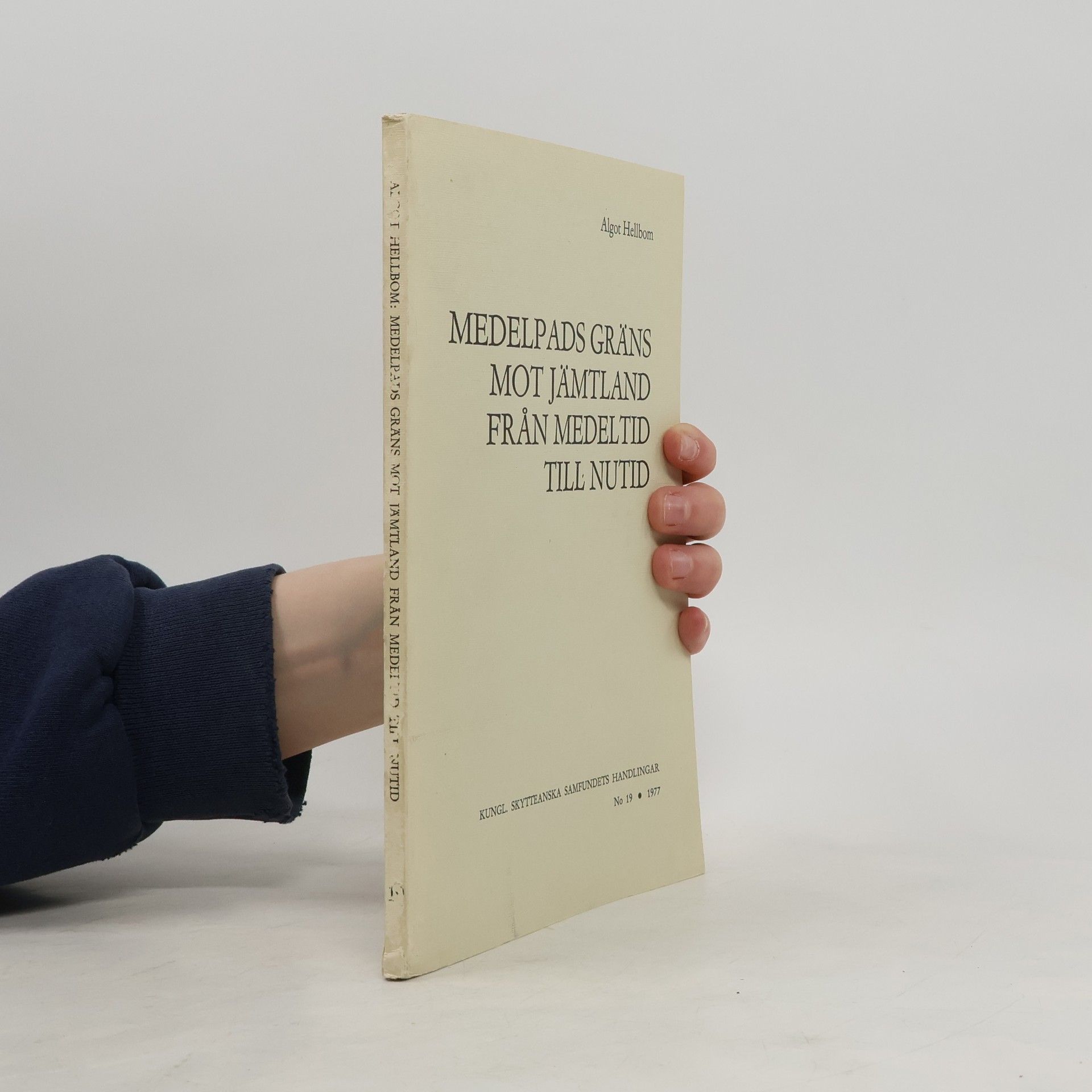 Algot Hellbom Medelpads gräns mot Jämtland från medeltid till nutid