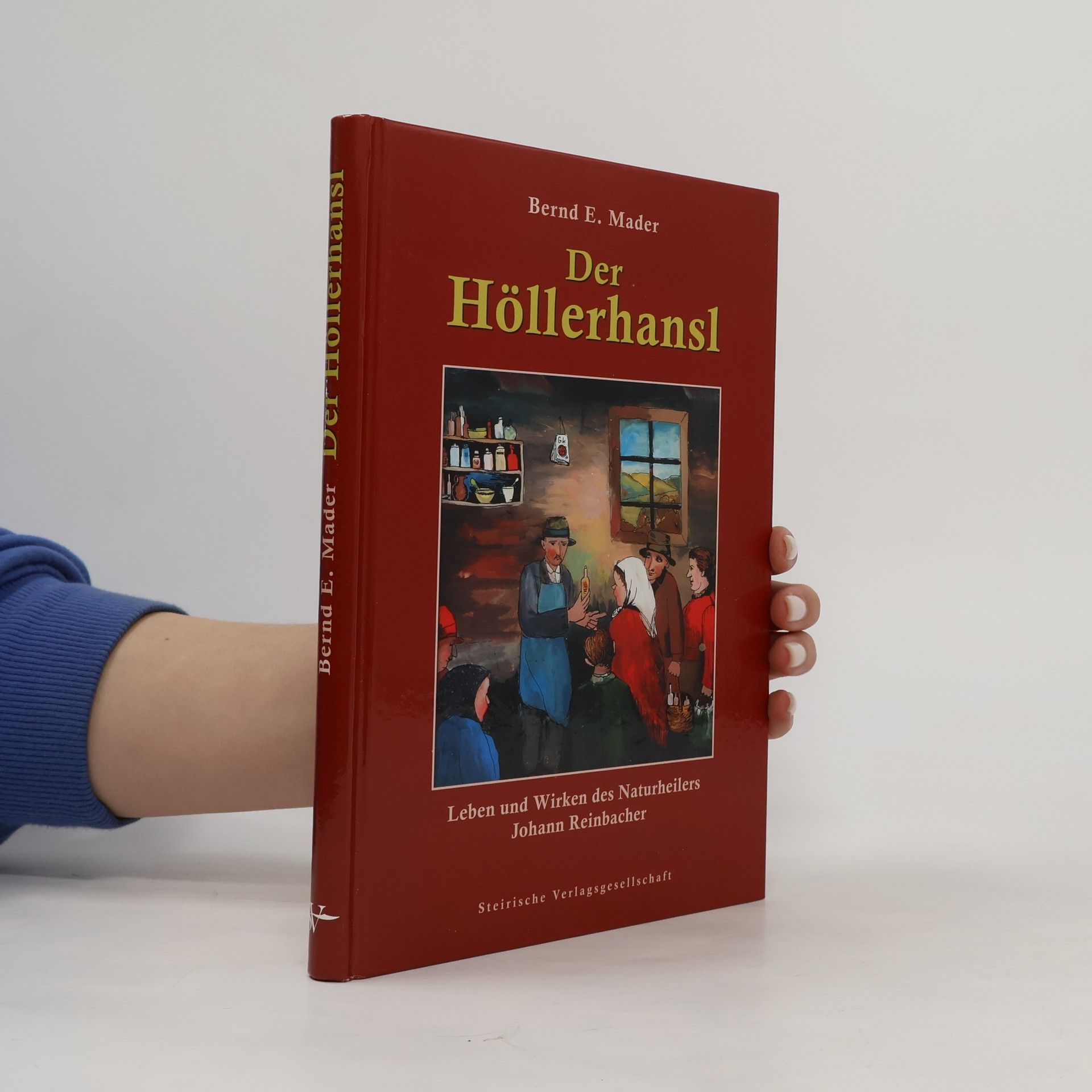Bernd E. Mader Der Höllerhansl