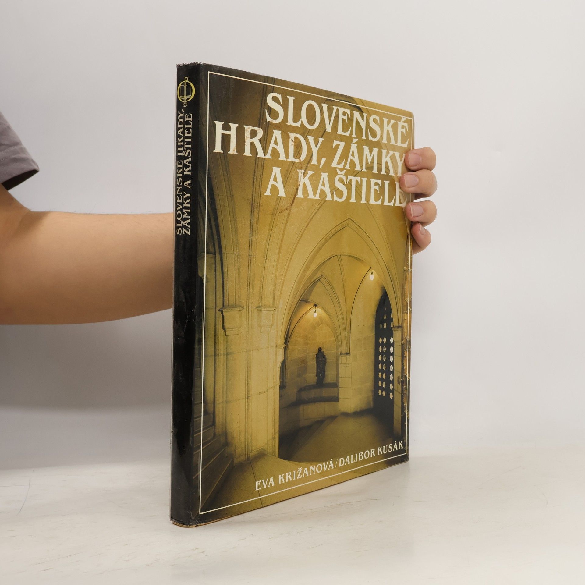 Dalibor Kusák Slovenské hrady, zámky a kaštiele