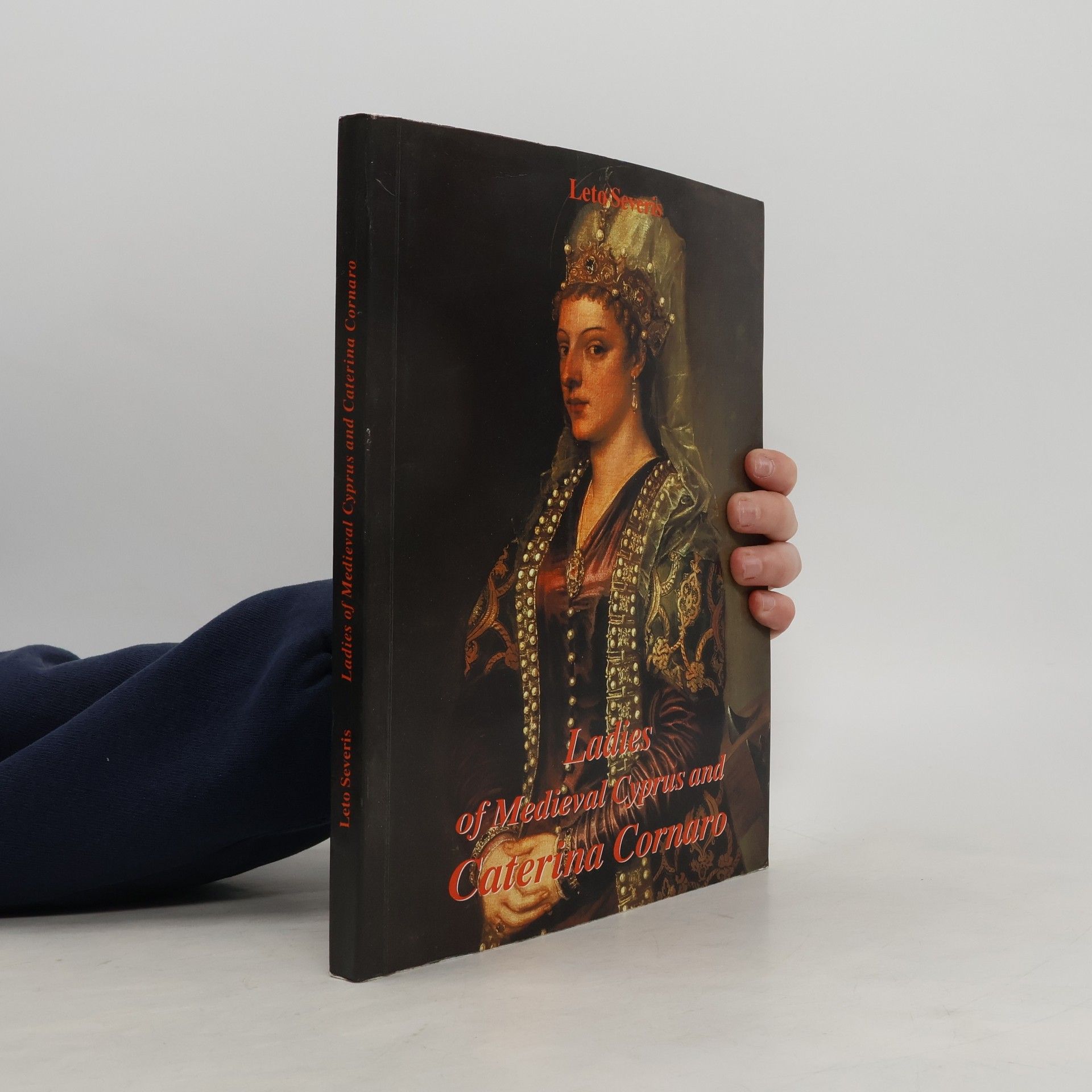 Leto Severis Ladies of Medieval Cyprus and Caterina Cornaro