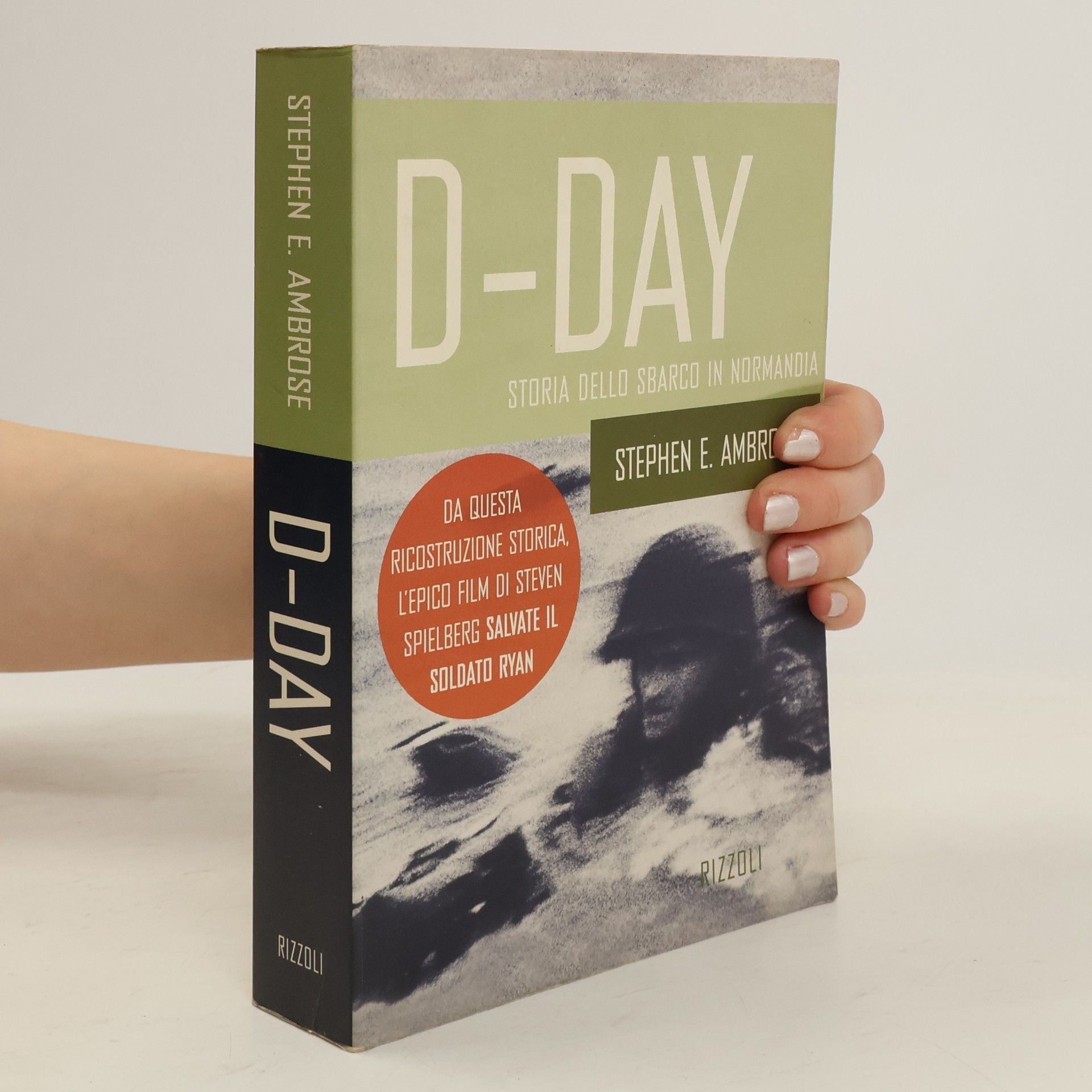 Stephen E. Ambrose D-Day. Storia dello sbarco in Normandia
