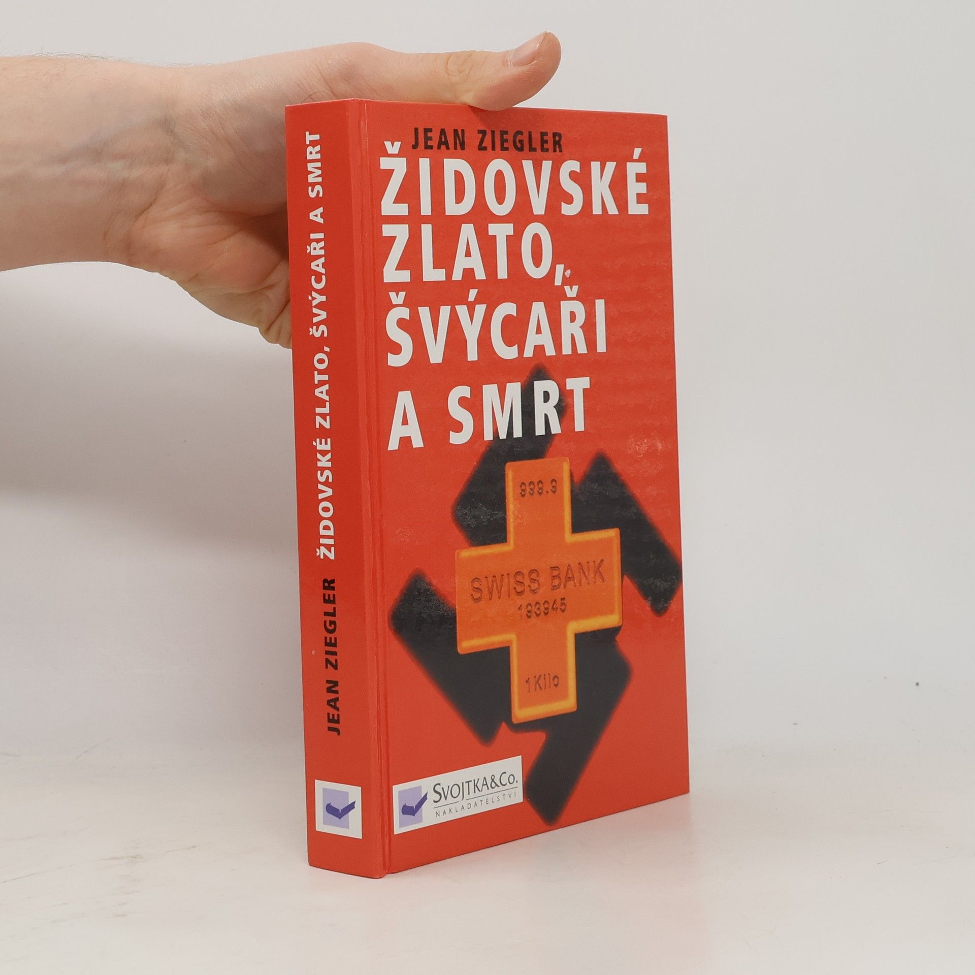 Jean Ziegler Židovské zlato, Švýcaři a smrt