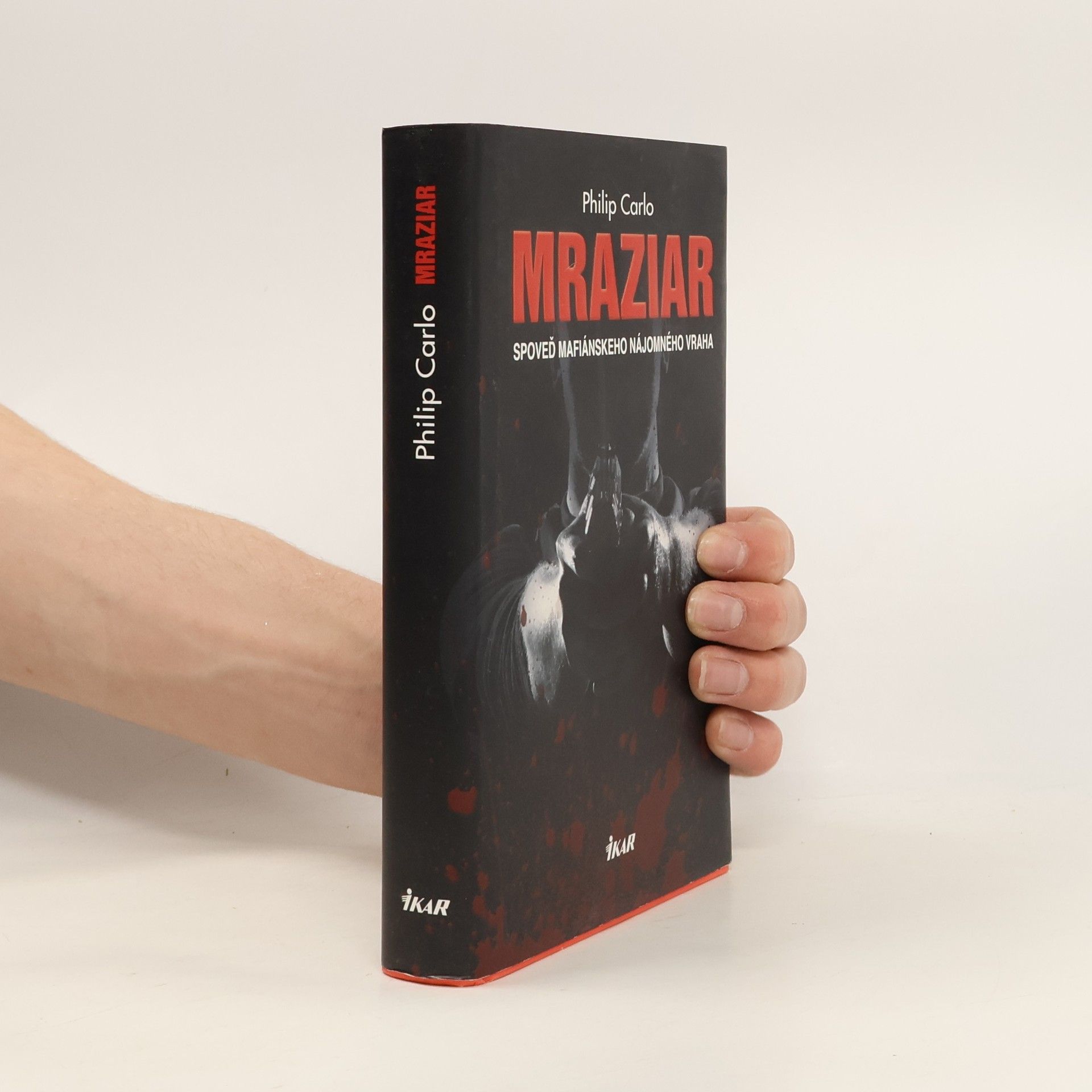 Philip Carlo Mraziar. Spoveď mafiánskeho nájomného vraha