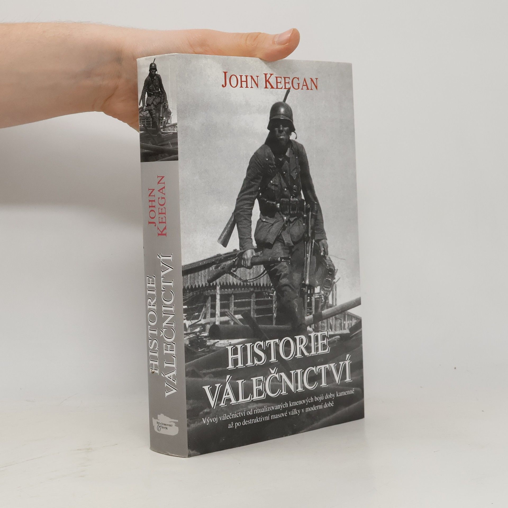 John Keegan Historie válečnictví