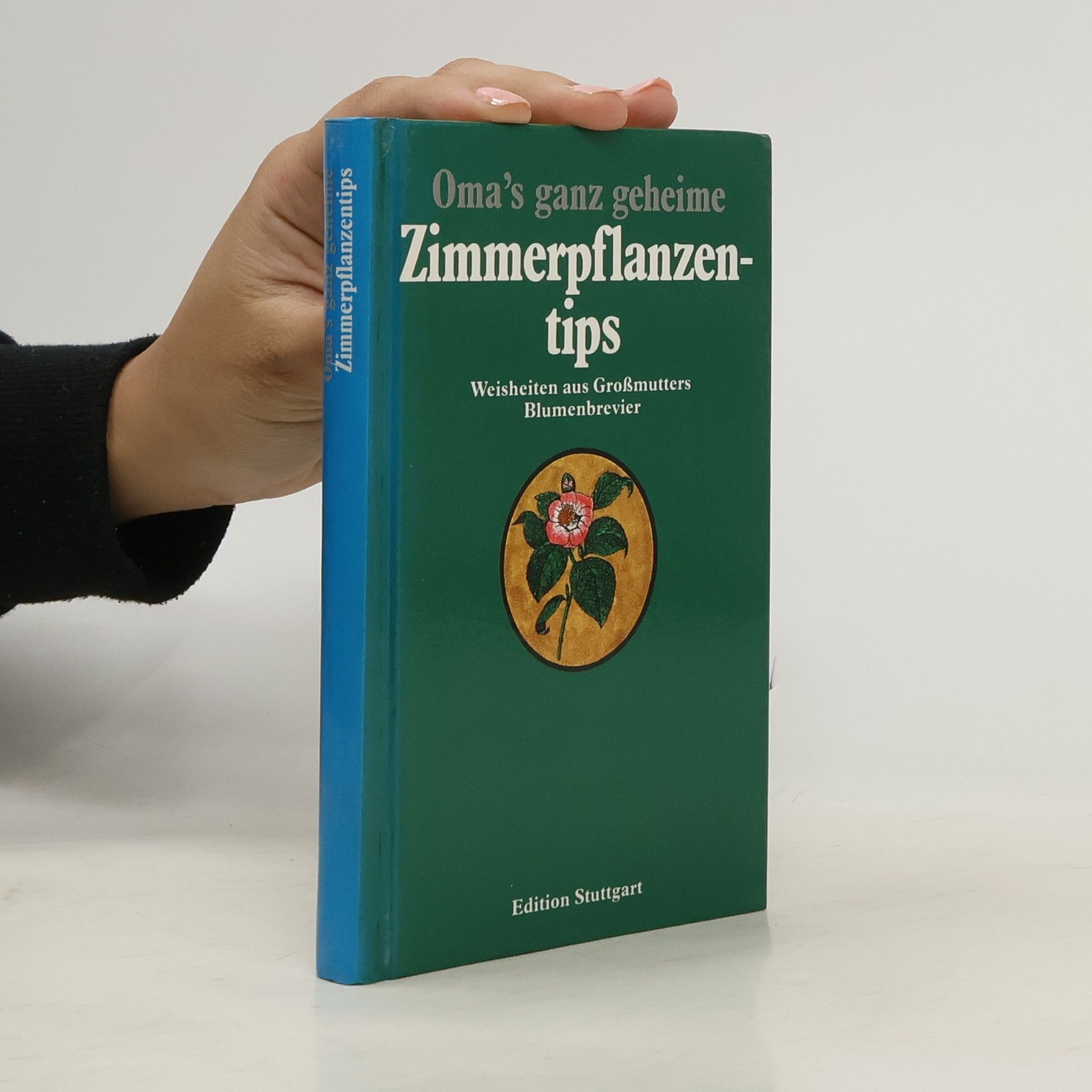 Various authors Oma's ganz geheime Zimmerpflanzentips