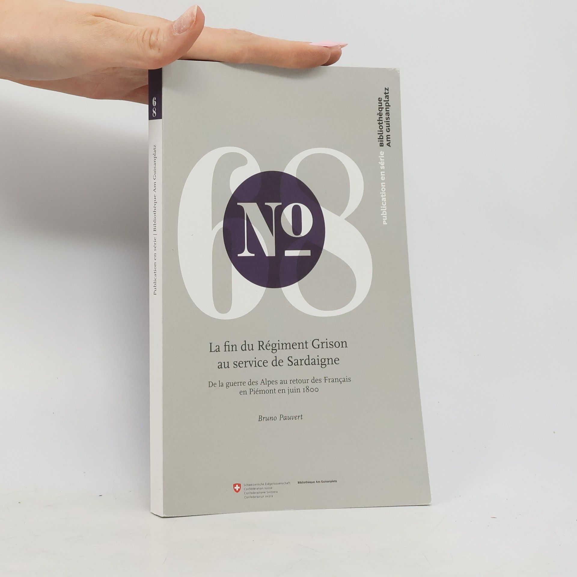 Bruno Pauvert La fin du régiment grison au service de Sardaigne