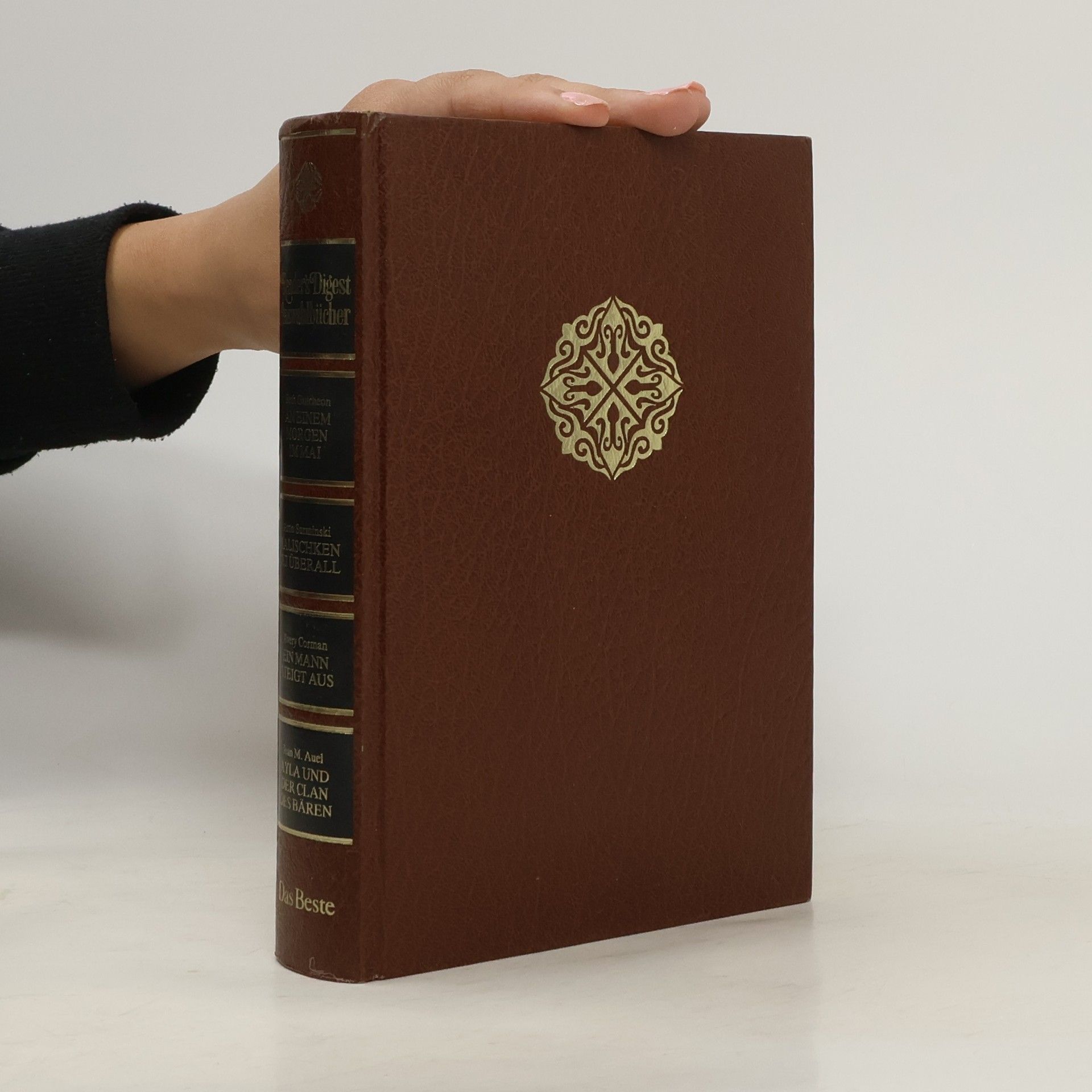 Reader's Digest Auswahlbücher. An einem Morgen im Mai. Kalischken ist überall. Ein Mann steigt aus. Ayla und der Clan des Bären.