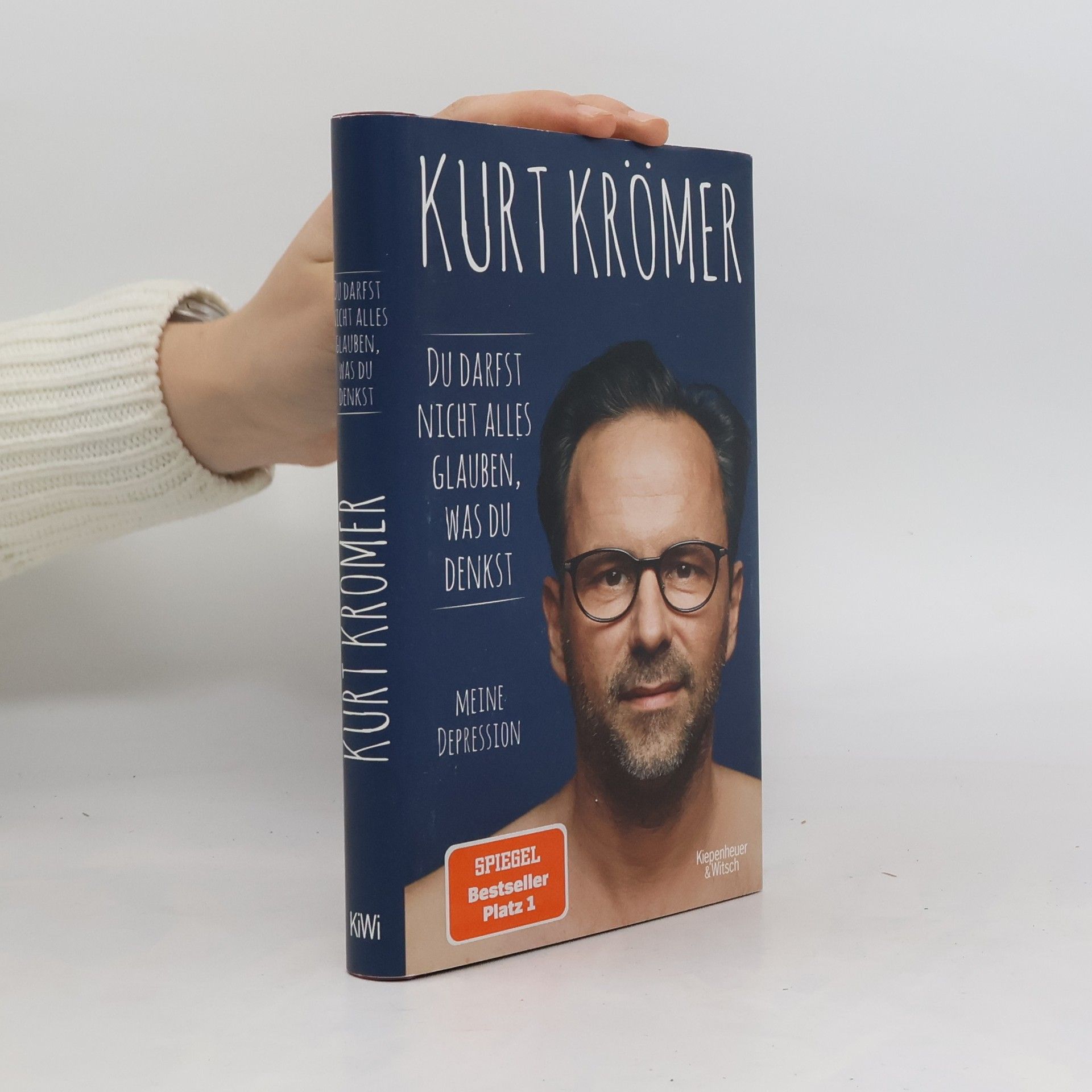 Kurt Krömer Du darfst nicht alles glauben, was du denkst