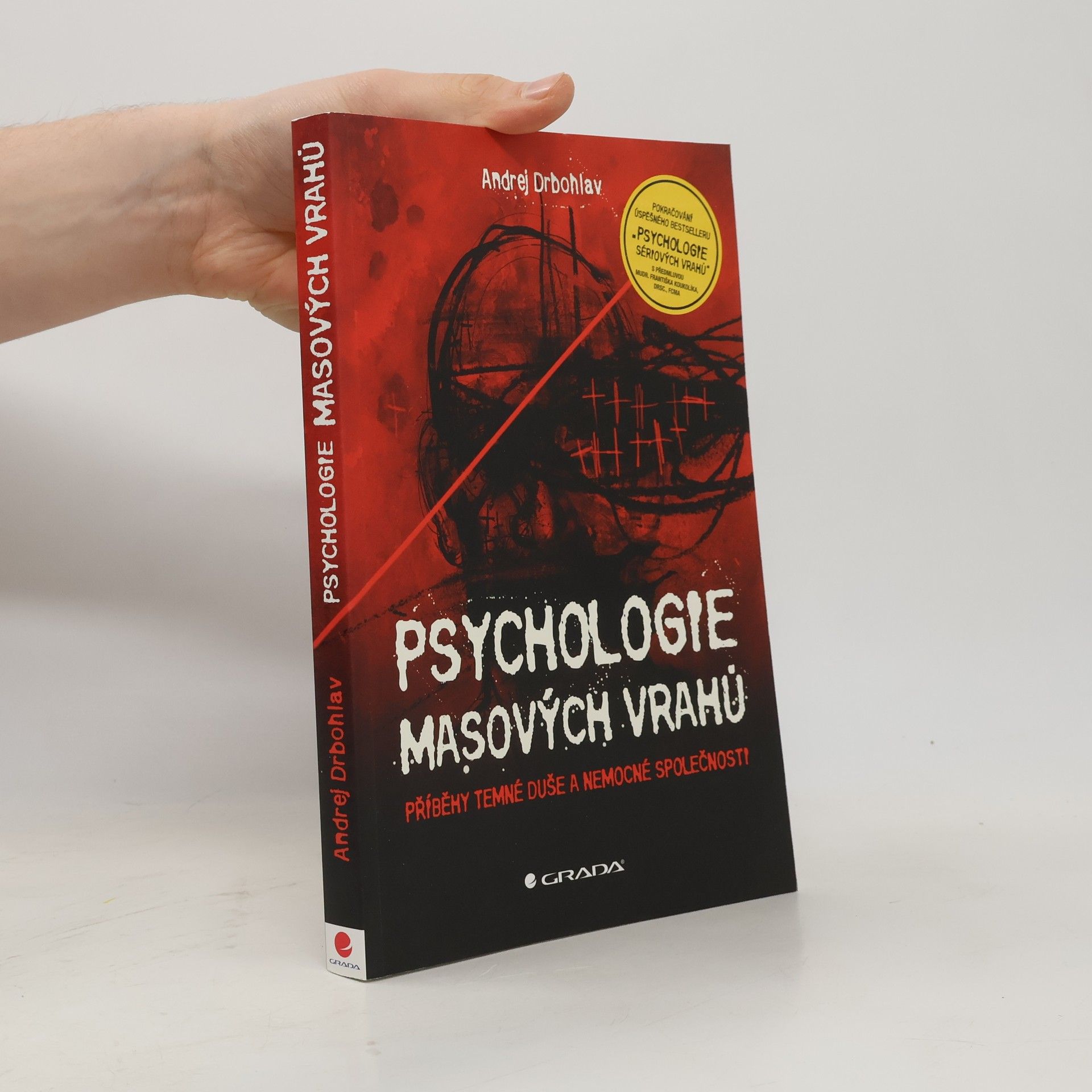 Andrej Drbohlav Psychologie masových vrahů