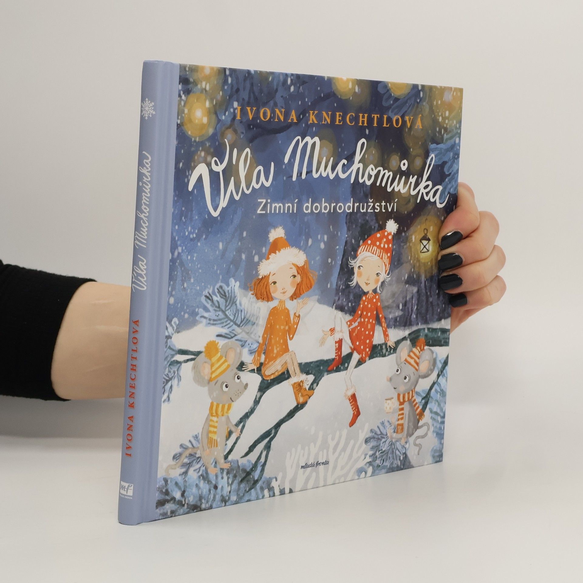 Ivona Knechtlová Víla Muchomůrka: Zimní dobrodružství