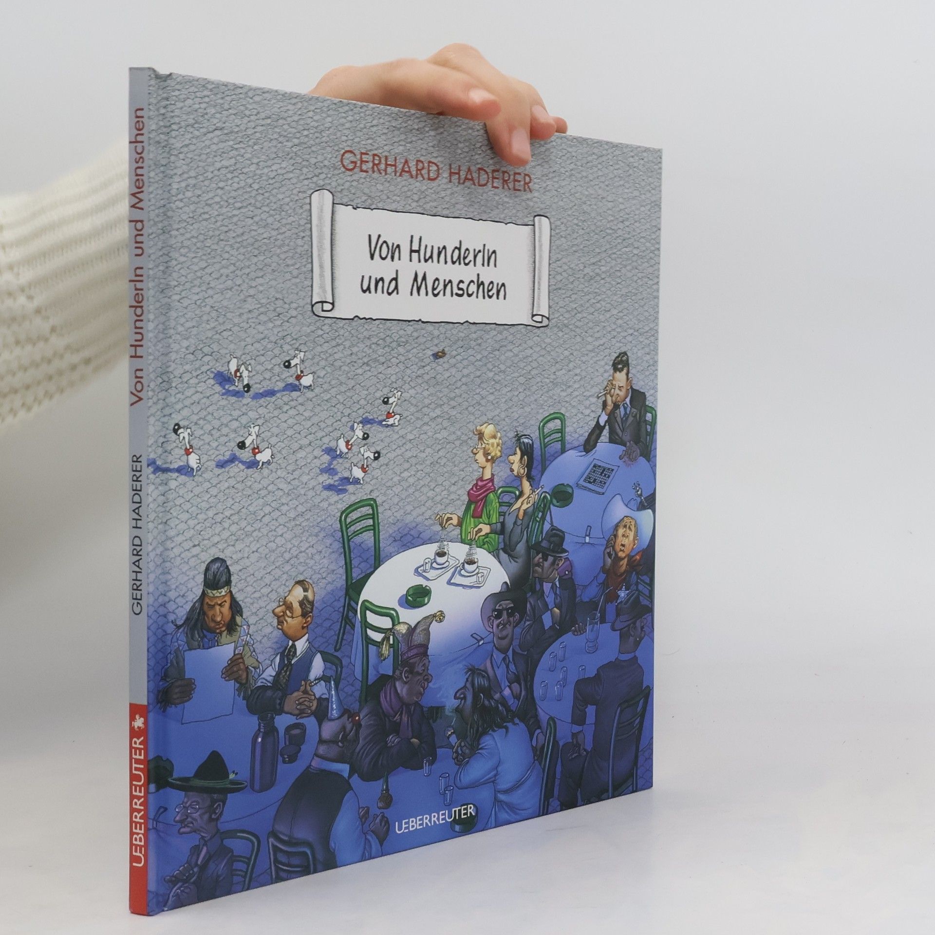 Gerhard Haderer Von Hunderln und Menschen