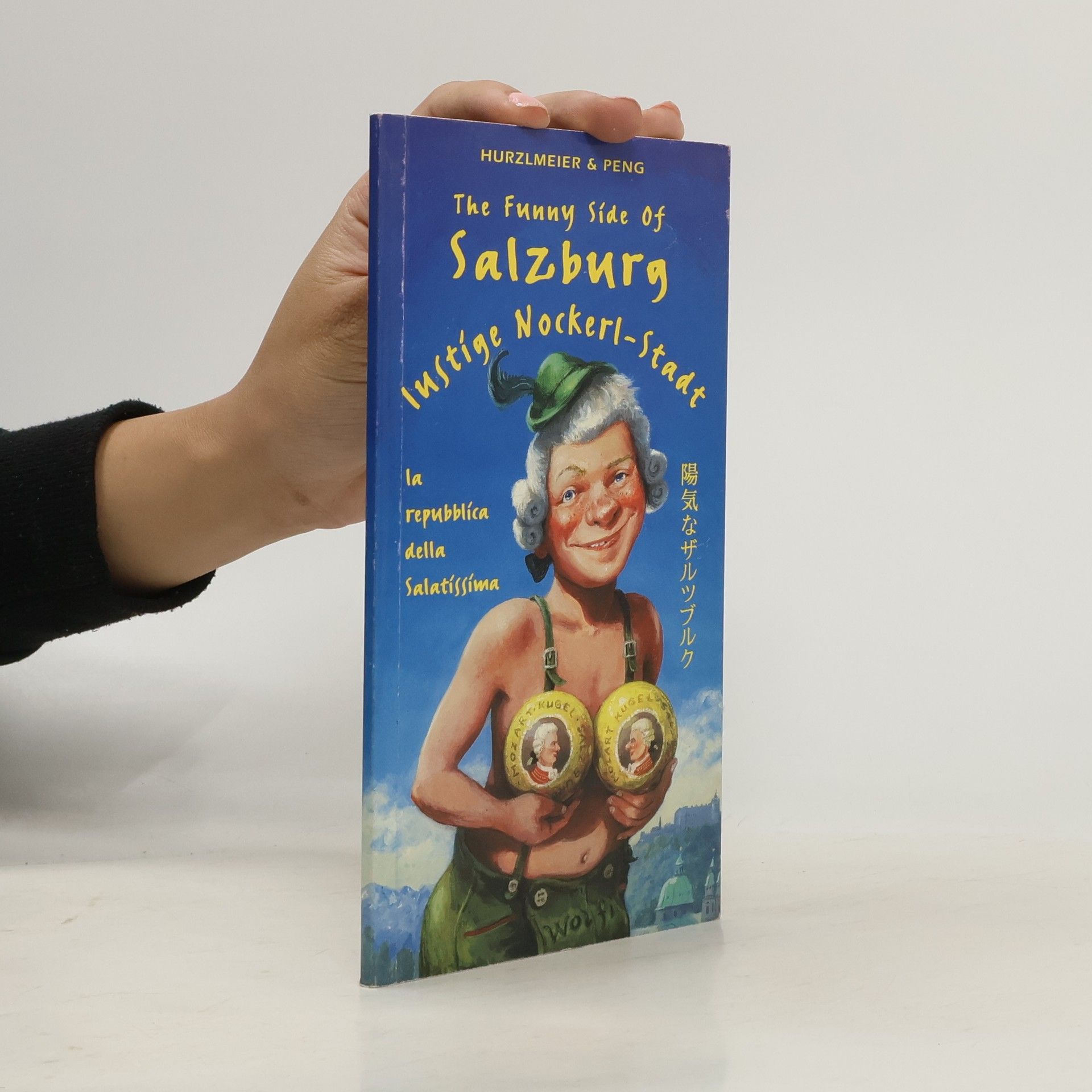 kolektiv The Funny Side Of Salzburg: Lustige Nockerl-Stadt