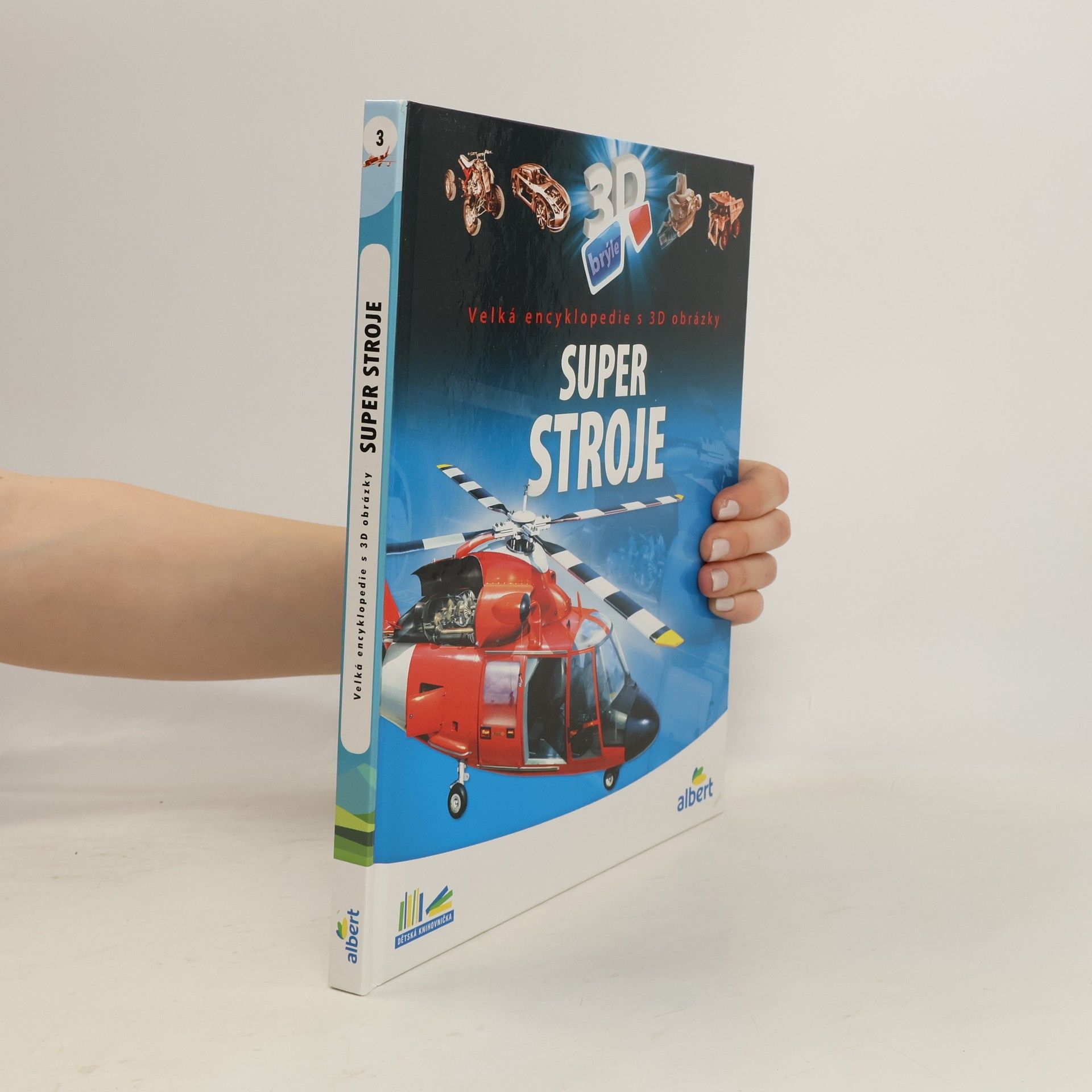 Csaba Szőke Super stroje: Velká encyklopedie s 3D obrázky