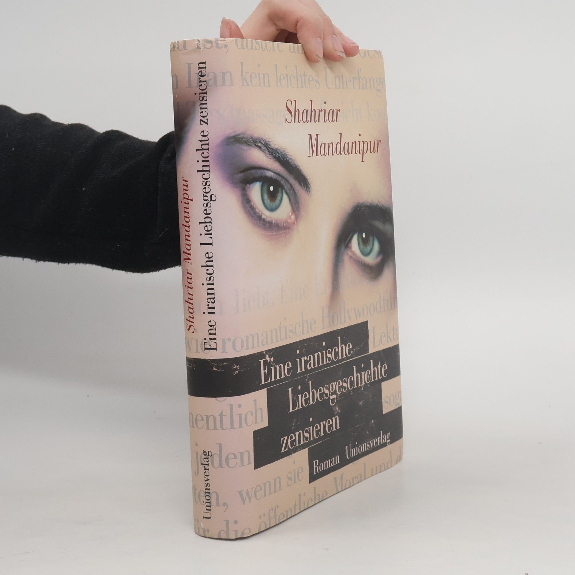 Shahriar Mandanipur Eine iranische Liebesgeschichte zensieren