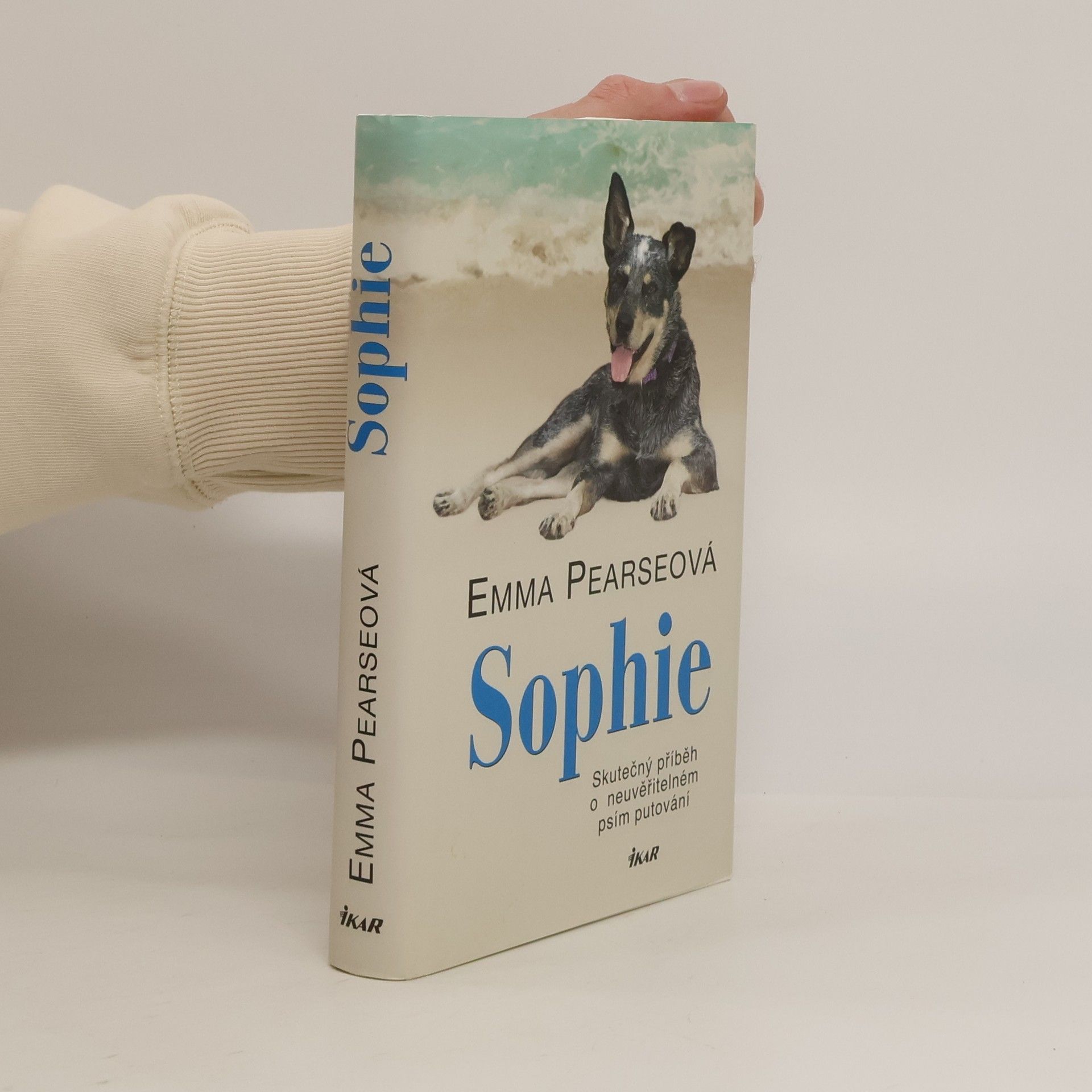 Emma Pearse Sophie: skutečný příběh o neuvěřitelném psím putování
