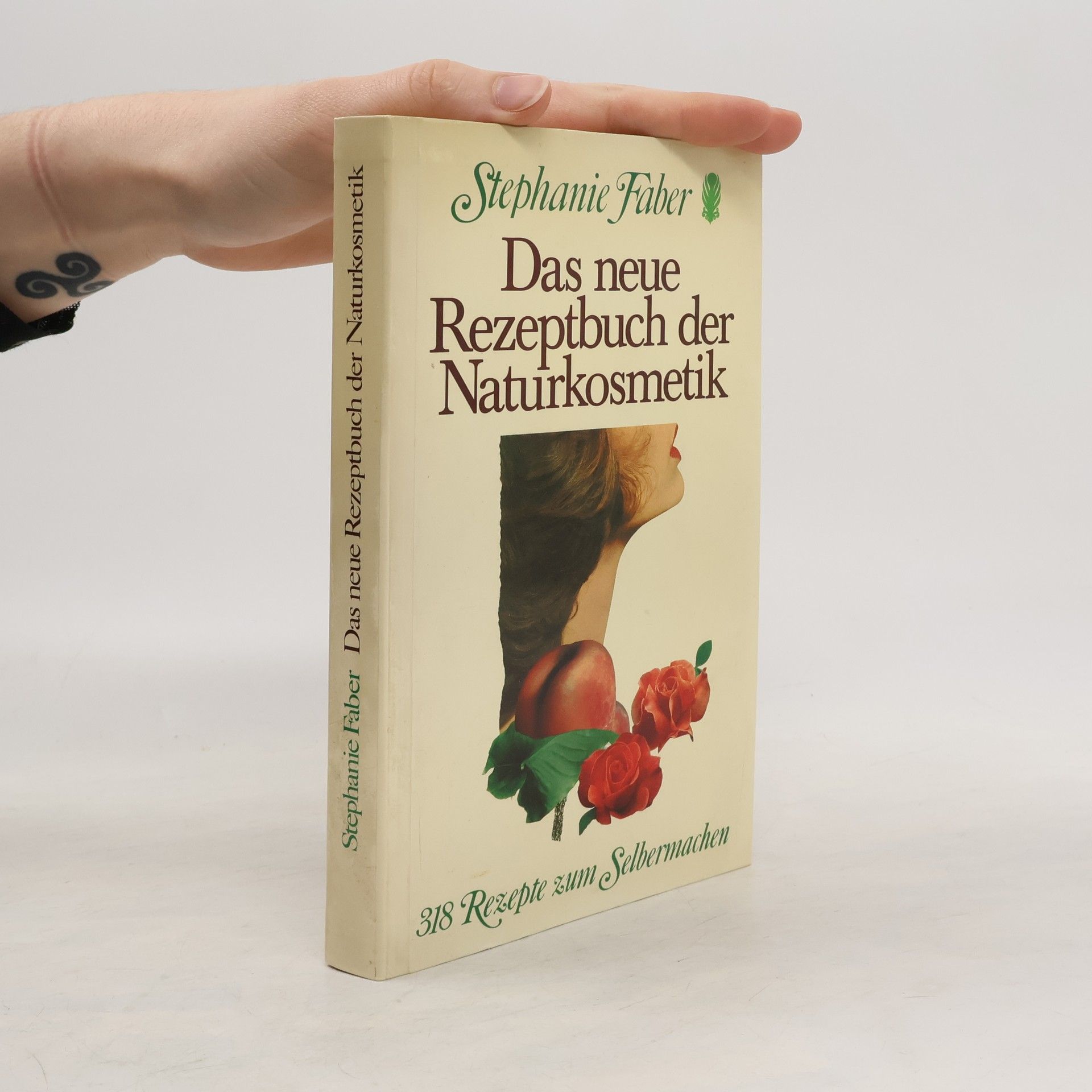 Stephanie Faber Das neue Rezeptbuch der Naturkosmetik
