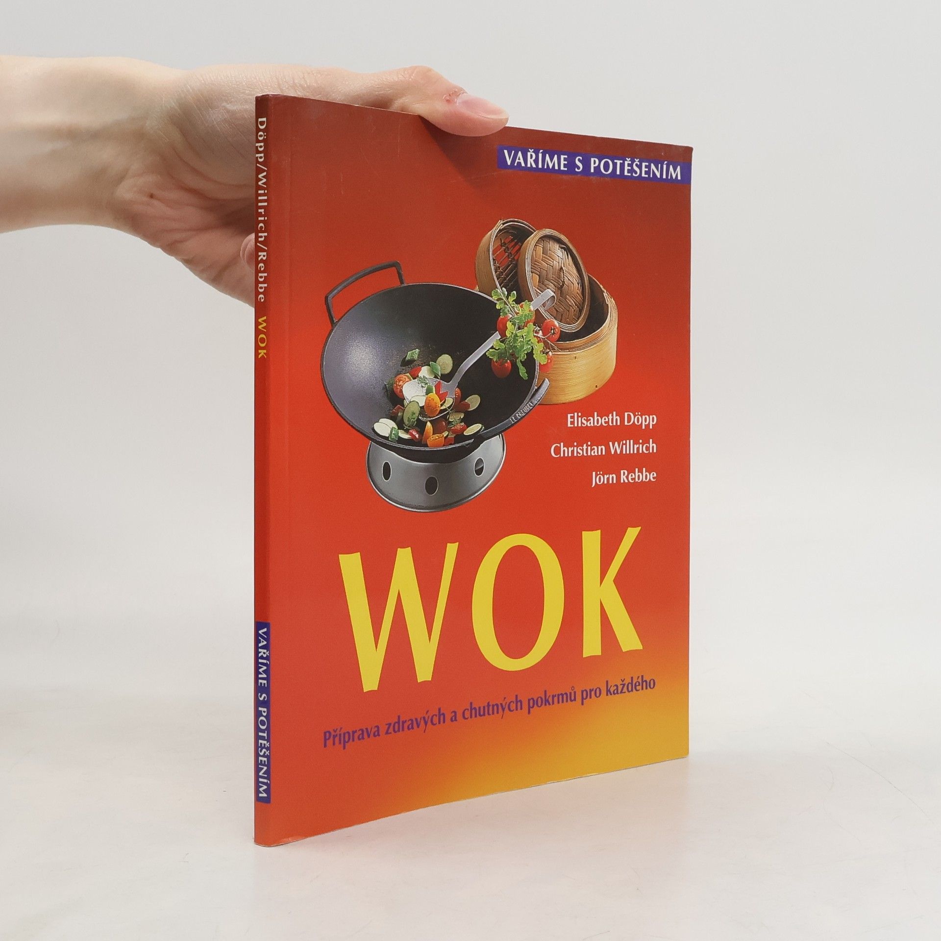 Jörn Rebbe Wok : příprava zdravých a chutných pokrmů pro každého