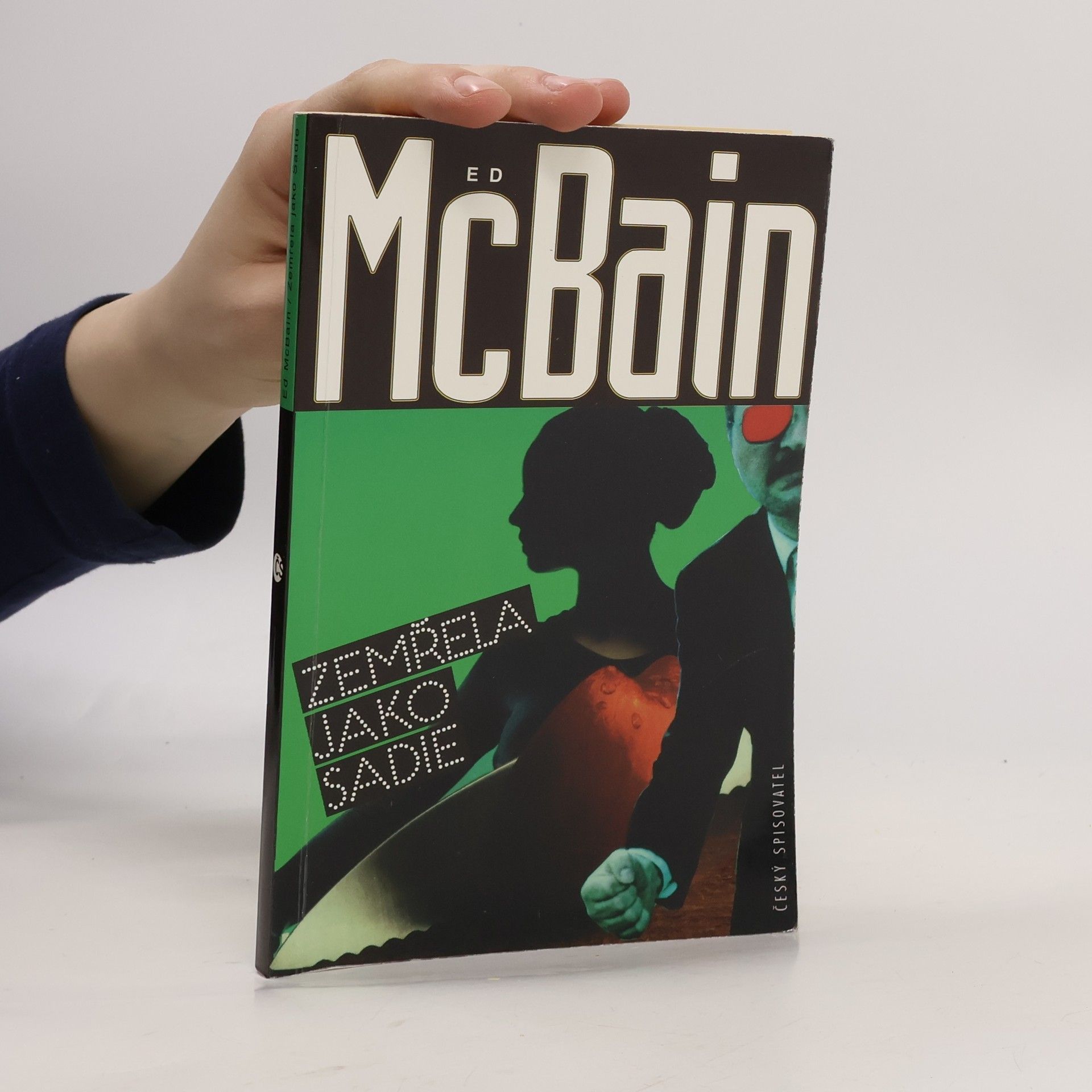 Ed McBain Zemřela jako Sadie : příběh z 87. policejního revíru