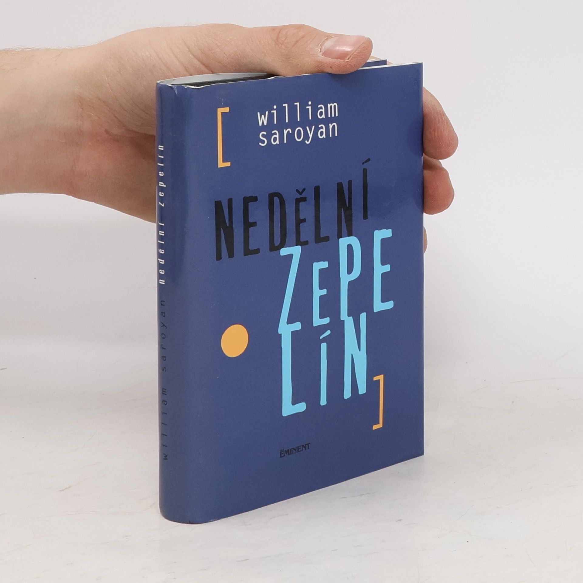 William Saroyan Nedělní zepelín
