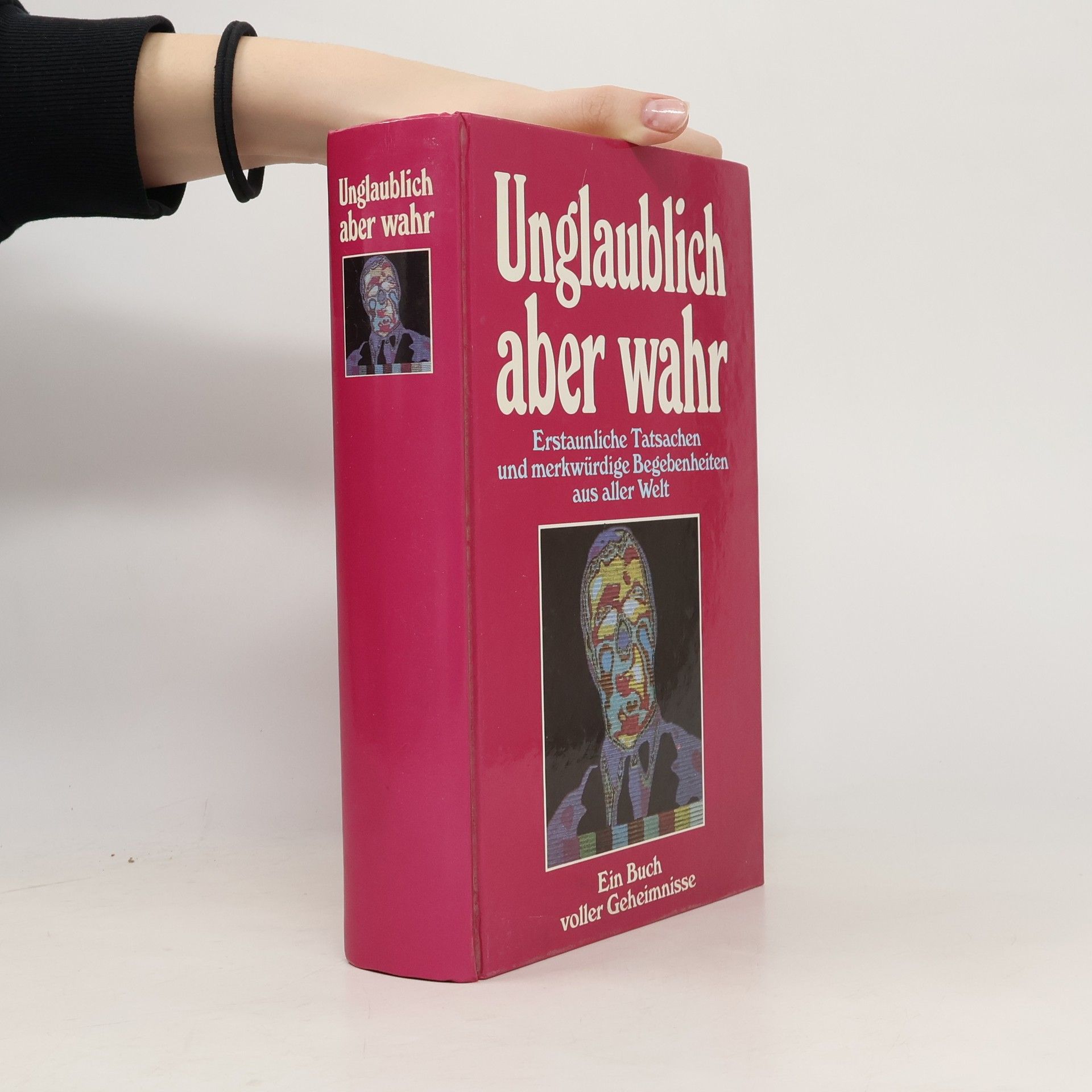 Autorenkollektiv Unglaublich aber wahr