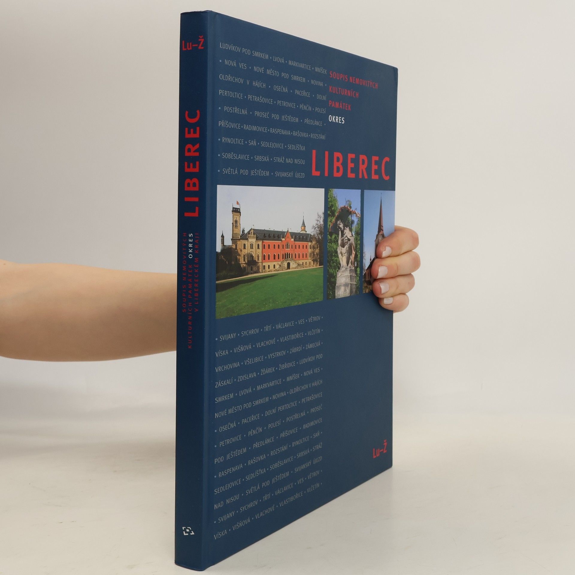 Autorenkollektiv Soupis nemovitých kulturních památek v Libereckém kraji : okres Liberec: Lu-Ž
