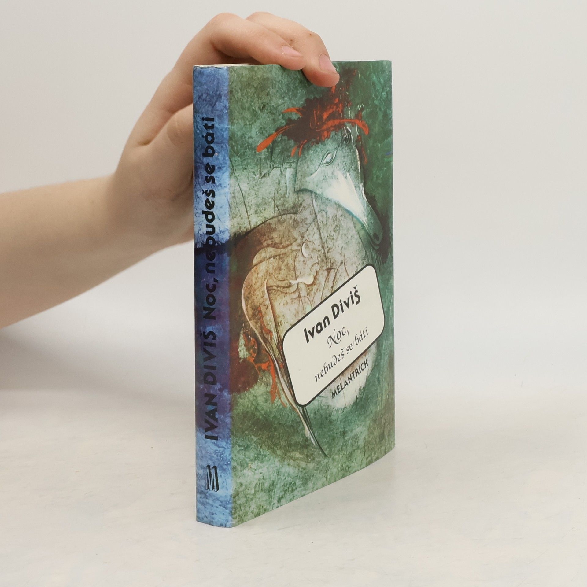 Ivan Diviš Noc, nebudeš se báti: (záznamy snů z let 1905-1987)